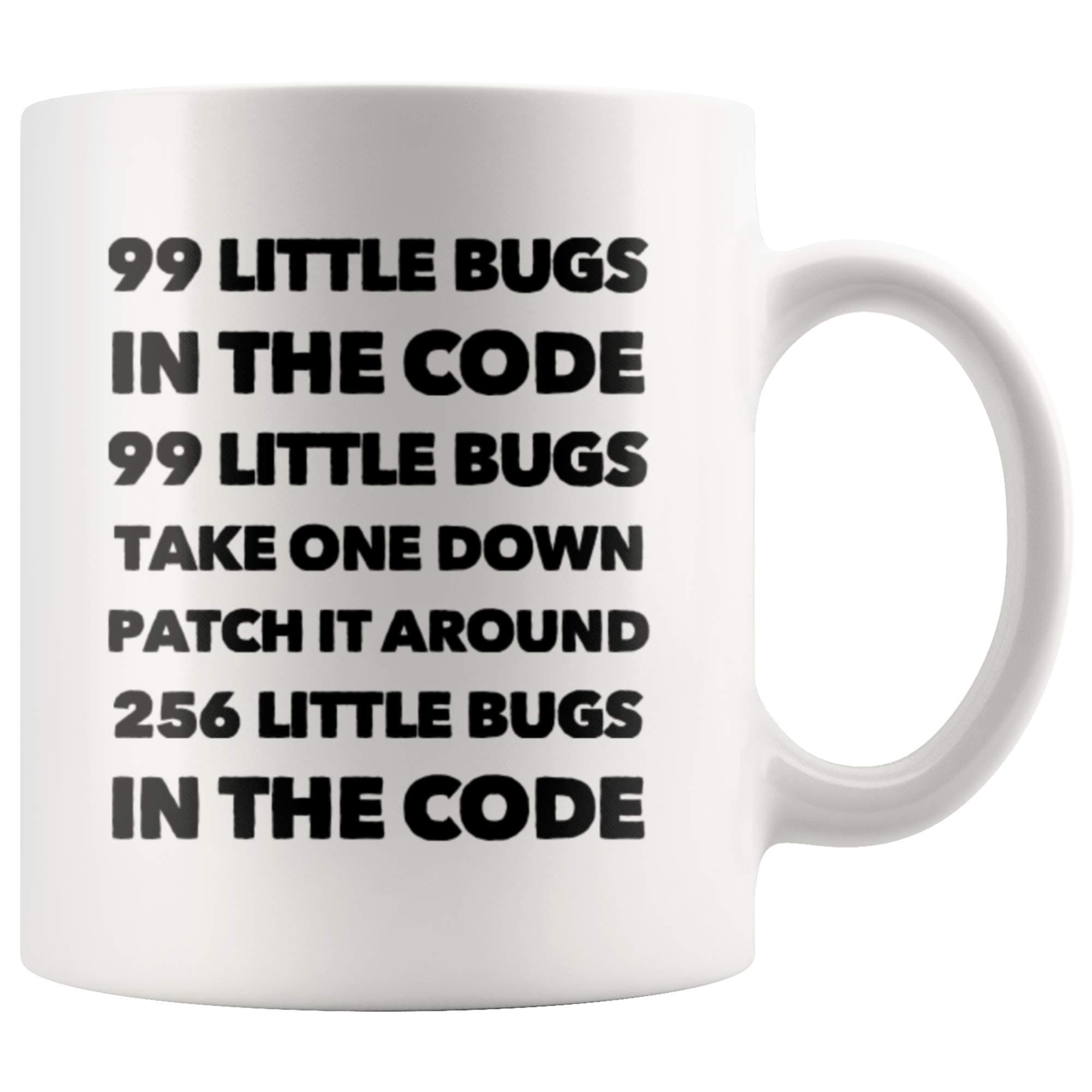Panvola 99 Little Bugs In The Code Take One Down Computer Programmer Gifts For Husband Boyfriend Brother Coder Programming Students Teacher Ceramic Coffee Mug 11 oz White