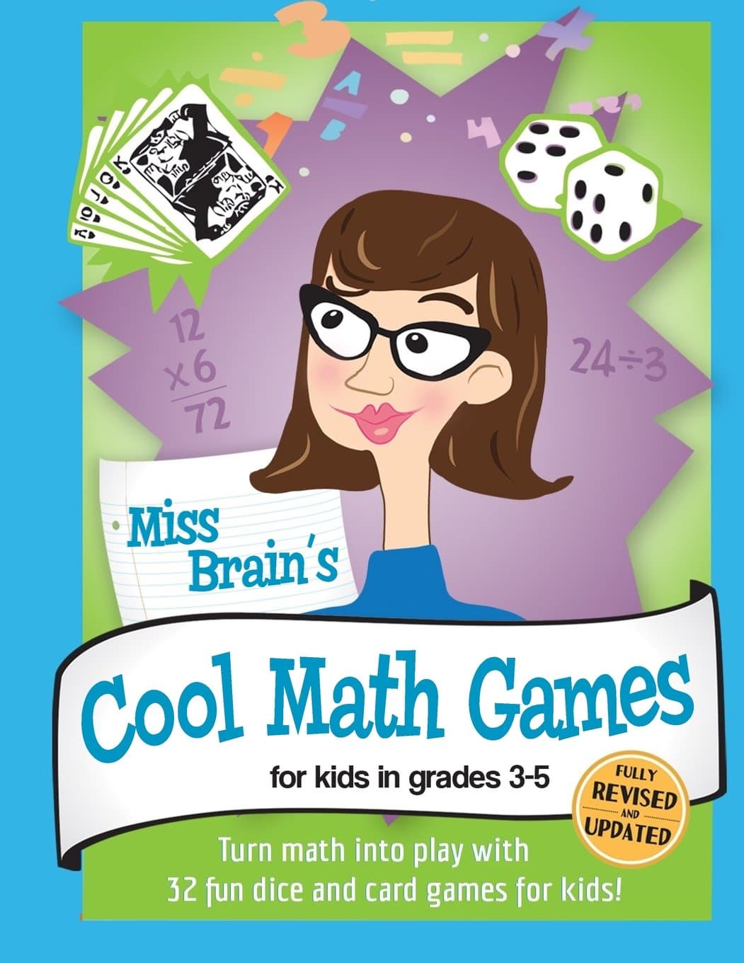 Miss Brain's Cool Math Games: For Kids In Grades 3-5 - Revised Edition