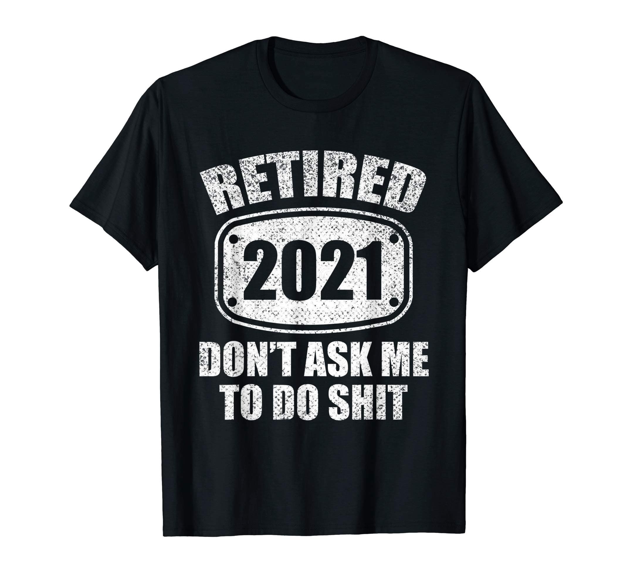 Funny Retired 2021 Vintage Funny Retirement 2021 Men & Women T-Shirt