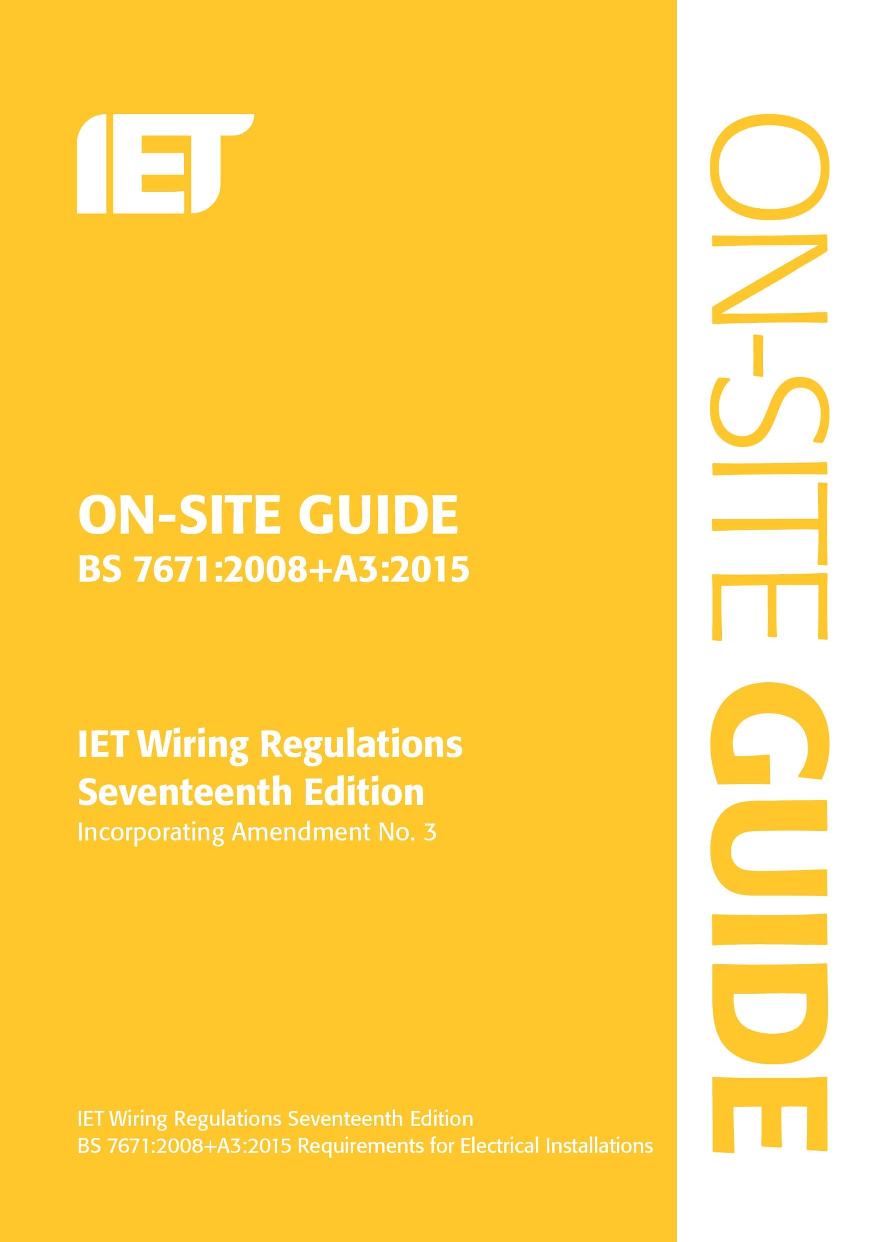 On-Site Guide (BS 7671:2008+A3:2015) (Electrical Regulations) Spiral-bound – Illustrated, 18 Feb. 2015