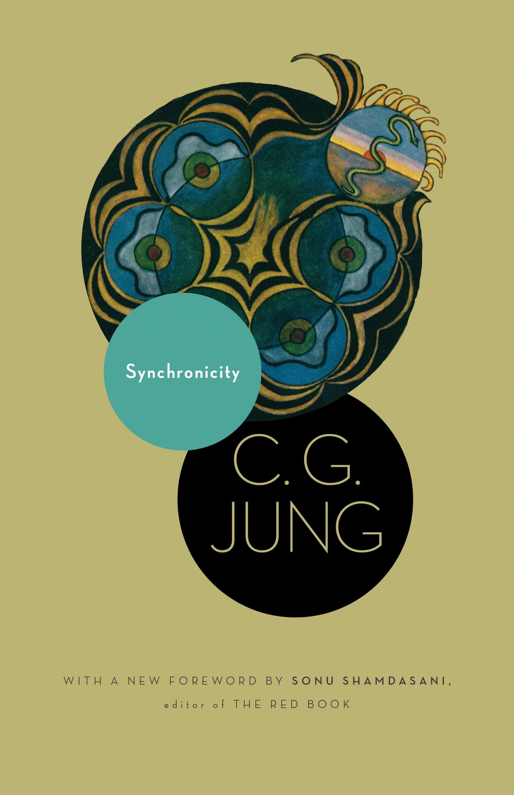 Synchronicity: An Acausal Connecting Principle. (from Vol. 8. of the Collected Works of C. G. Jung)