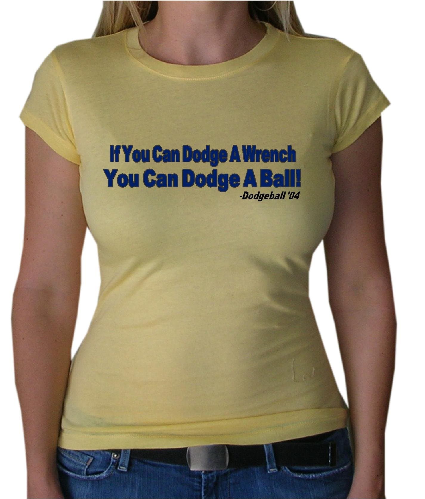 One Liners DODGEBALL IF YOU CAN DODGE A WRENCH, YOU CAN DODGE A BALL Juniors Movie Line Sheer T-Shirt
