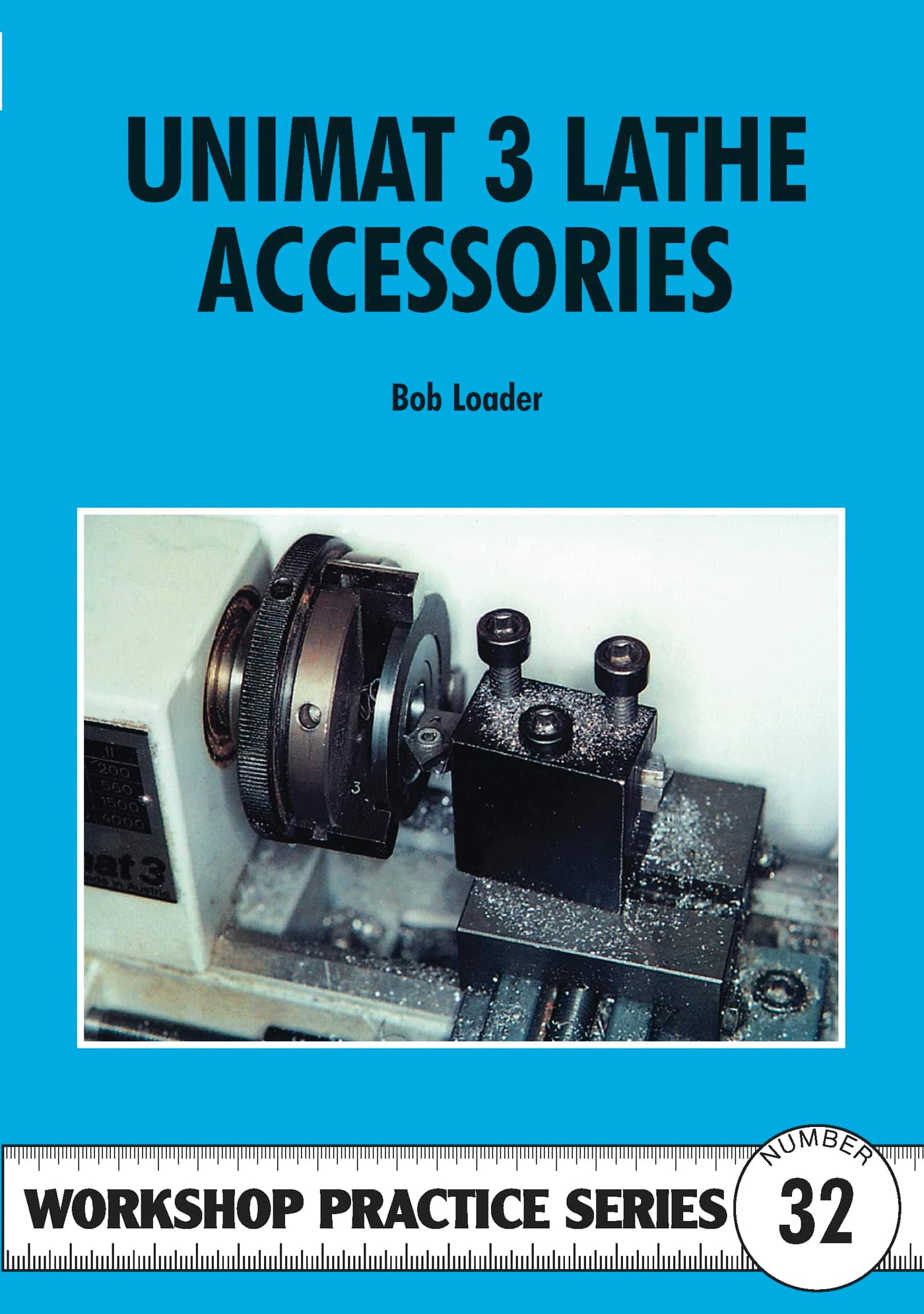 Unimat III Lathe Accessories (Workshop Practice Series 32)