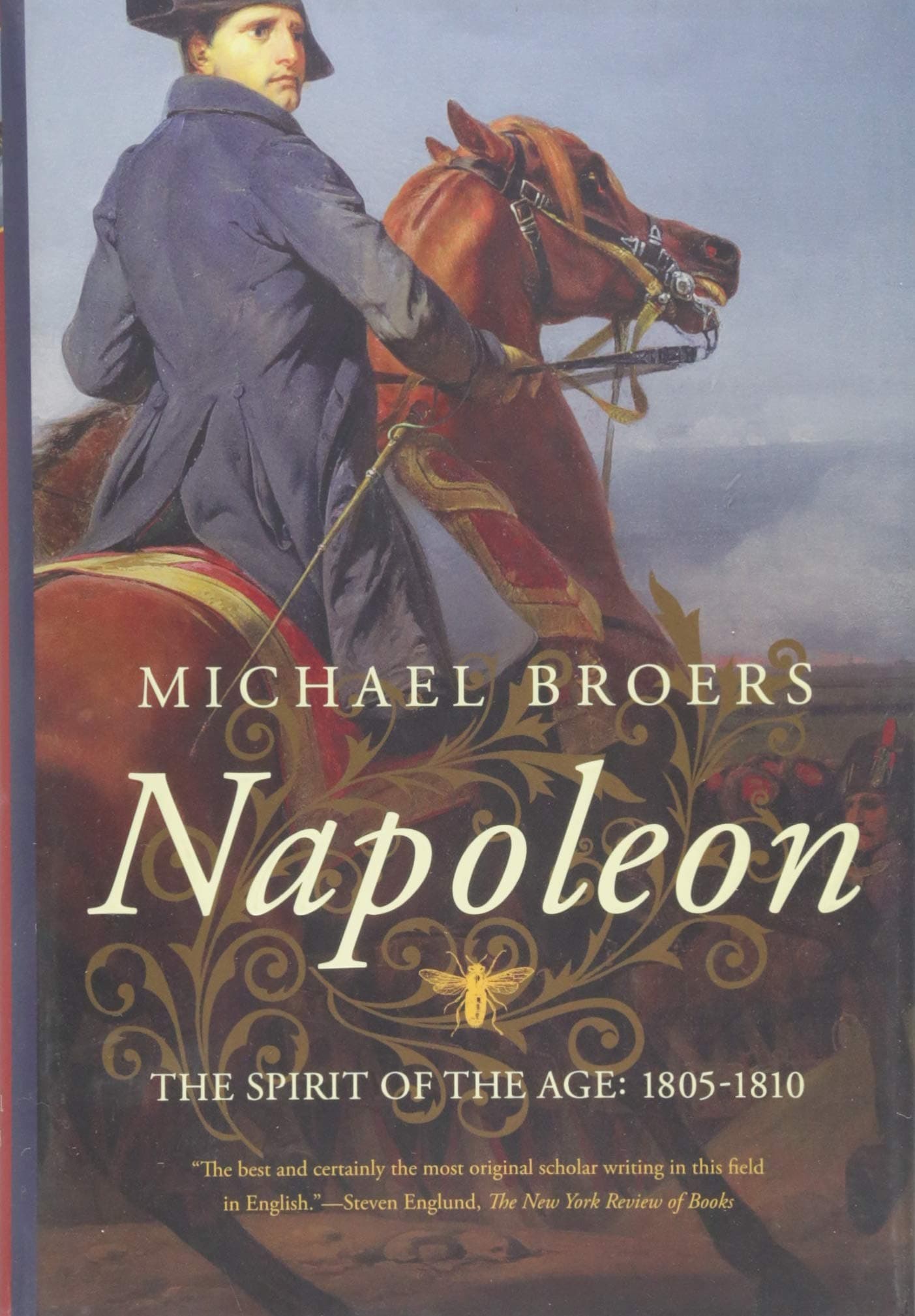Napoleon: The Spirit of the Age: 1805-1810 Hardcover – 3 April 2018