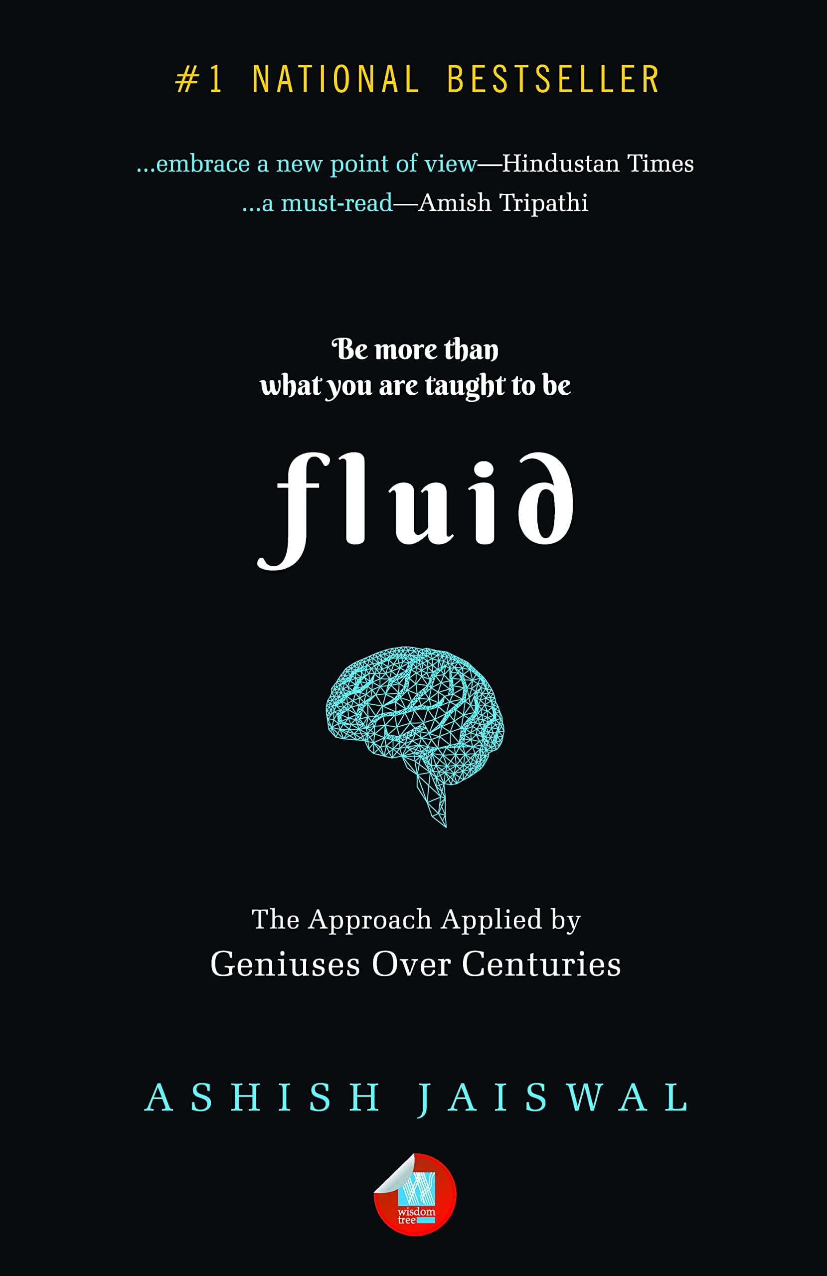 Fluid: The Approach Applied by Geniuses Over Centuries