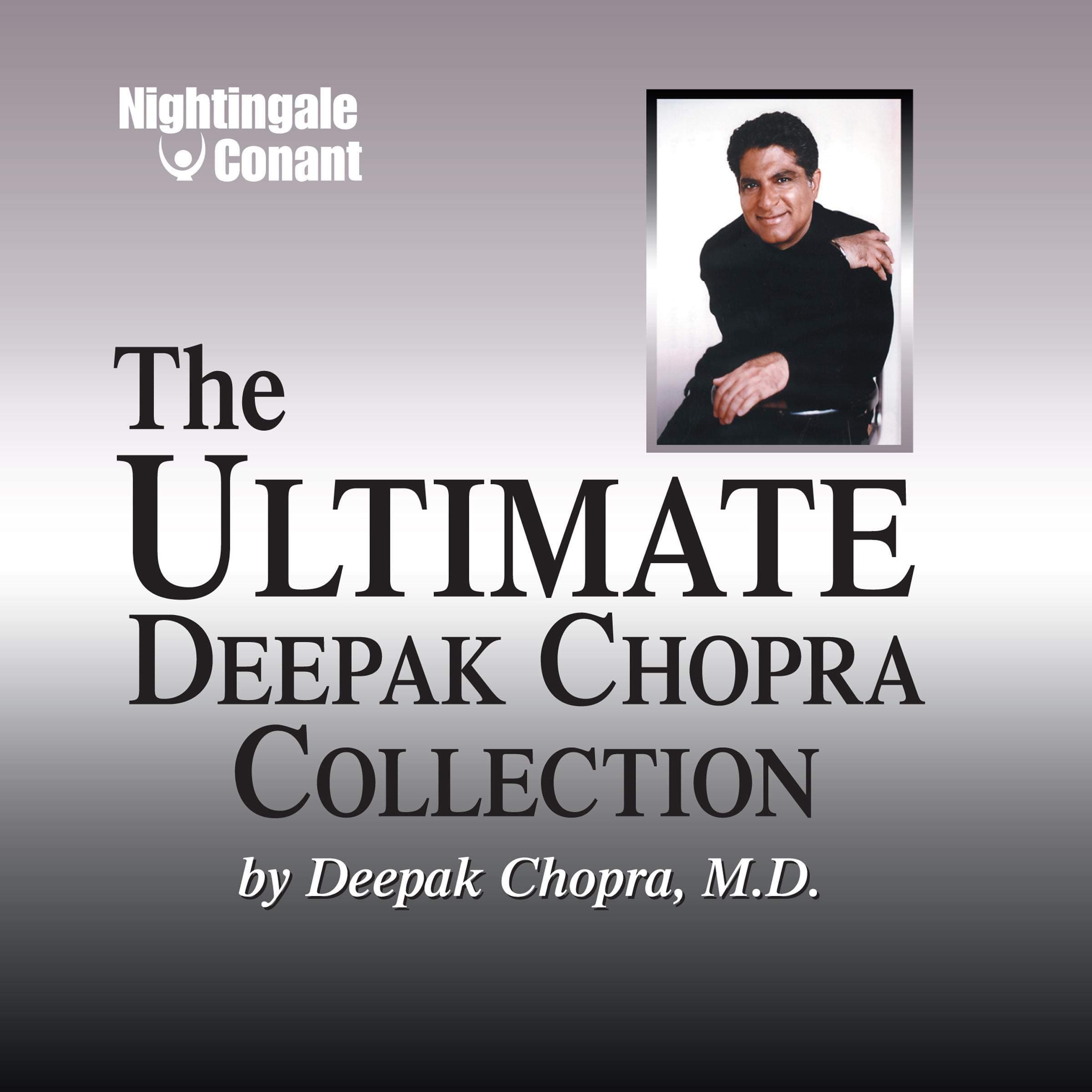 The Ultimate Deepak Chopra Collection