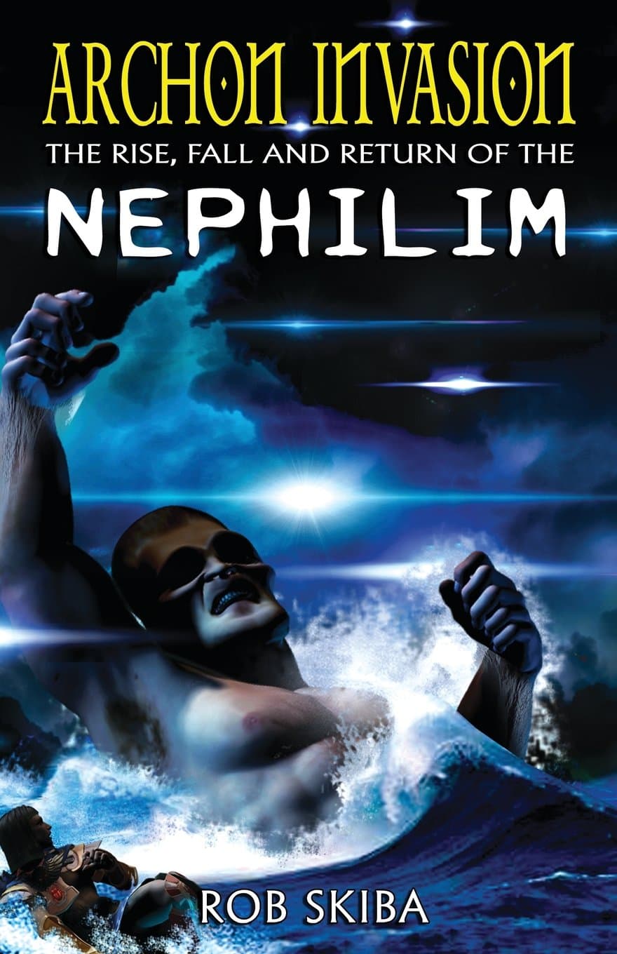 Archon Invasion: The Rise, Fall and Return of the Nephilim