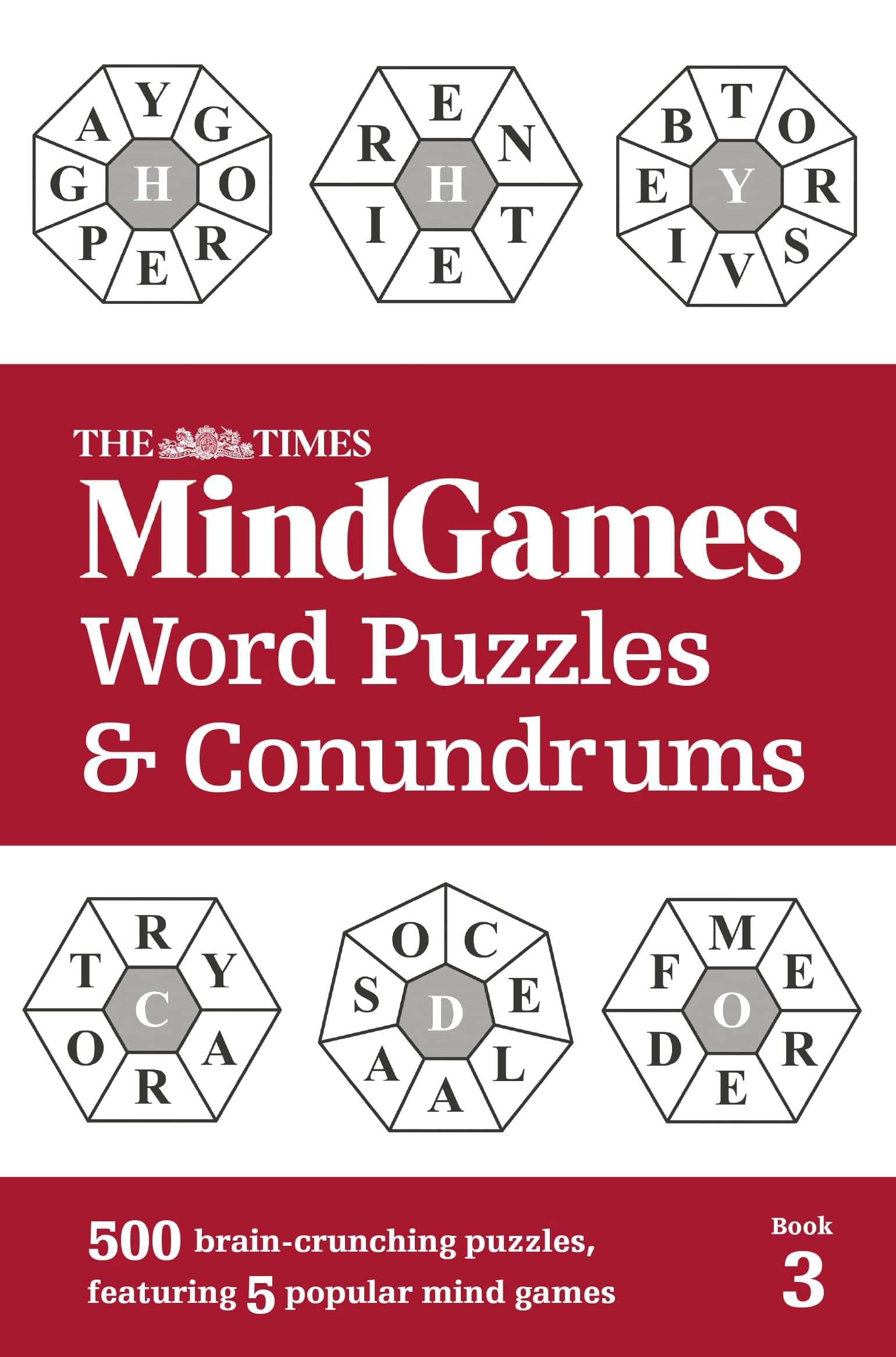 The Times MindGames Word Puzzles and Conundrums Book 3: 500 brain-crunching puzzles, featuring 5 popular mind games (The Times Puzzle Books) Paperback – 4 Oct. 2018