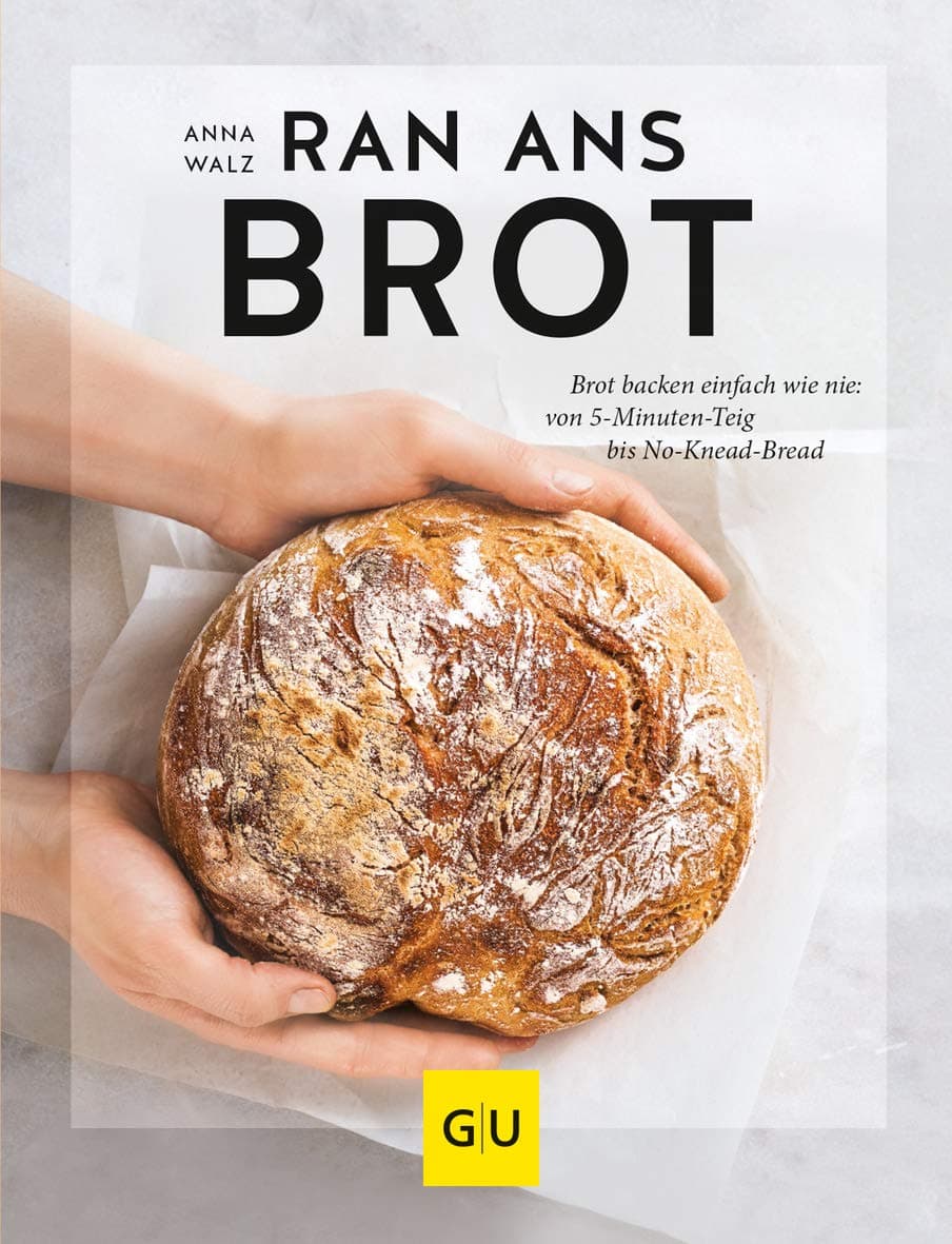 Ran ans Brot!: Genial einfache Rezepte ohne Vorteig, Brühstück & Co.