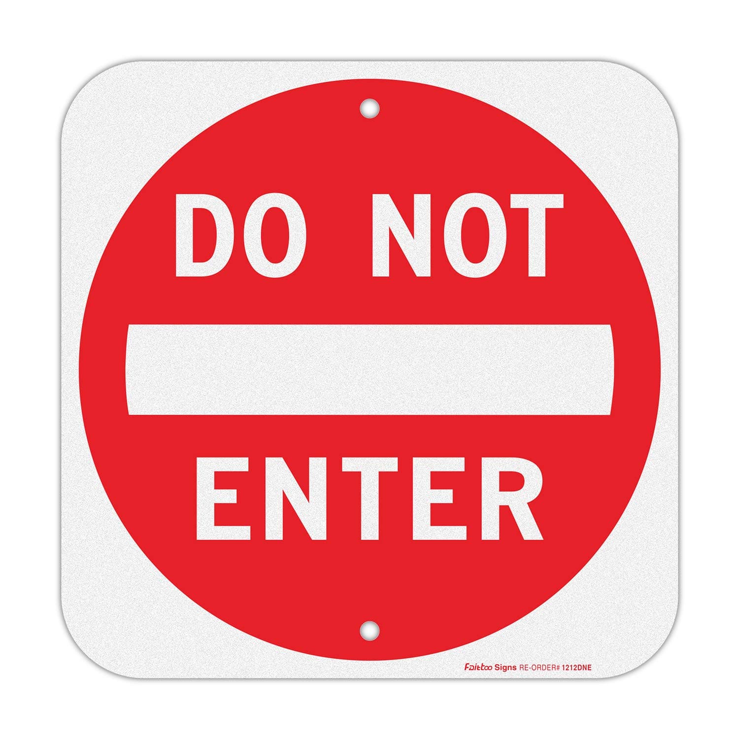 Do Not Enter Sign,12x12 Inch Square .040 Aluminum,Reflective Rust Free Metal Sign,Fade/Weather Resistant,Easy to Mount,Indoor/Outdoor Use