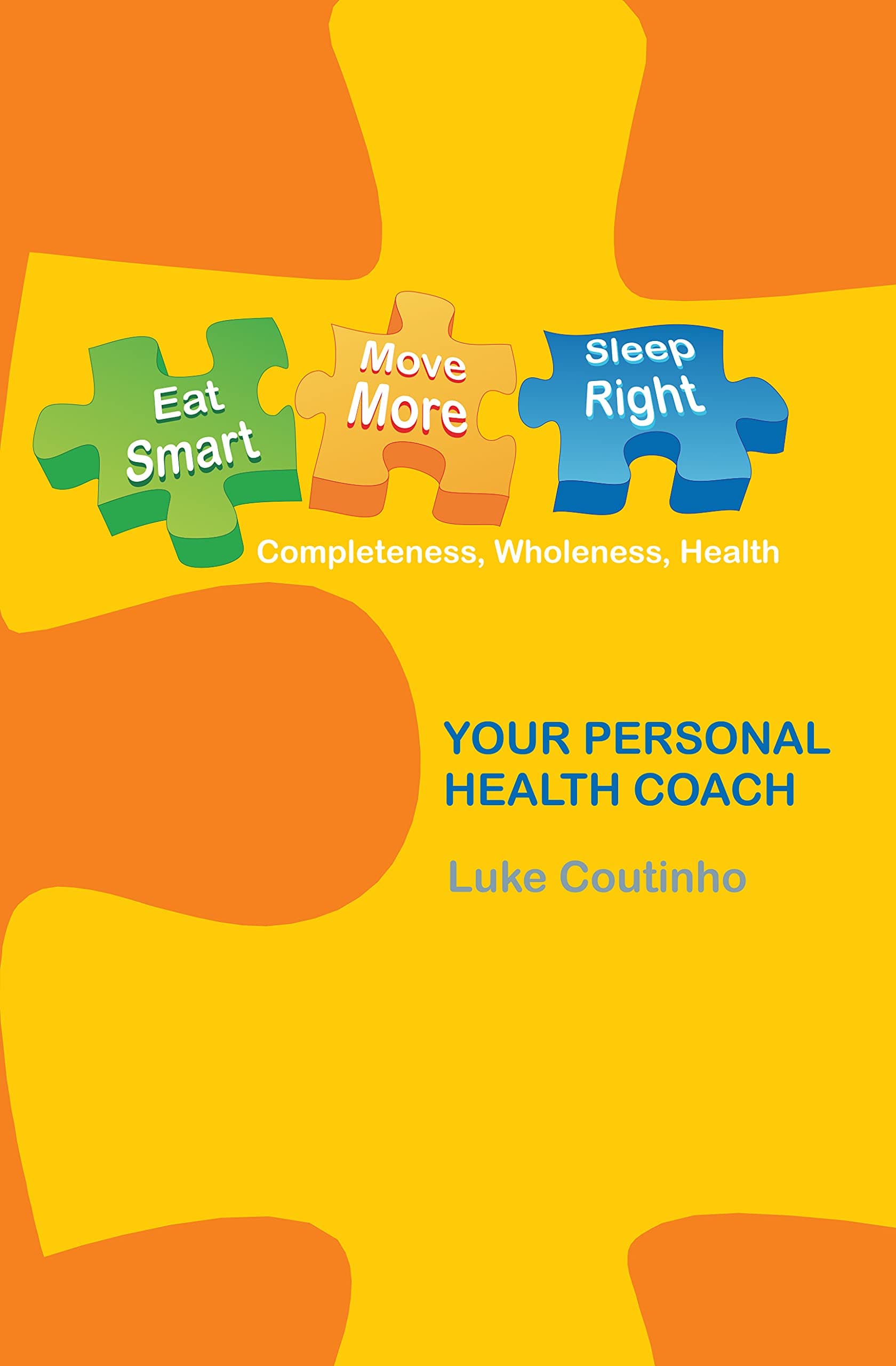 Eat Smart Move More Sleep Right