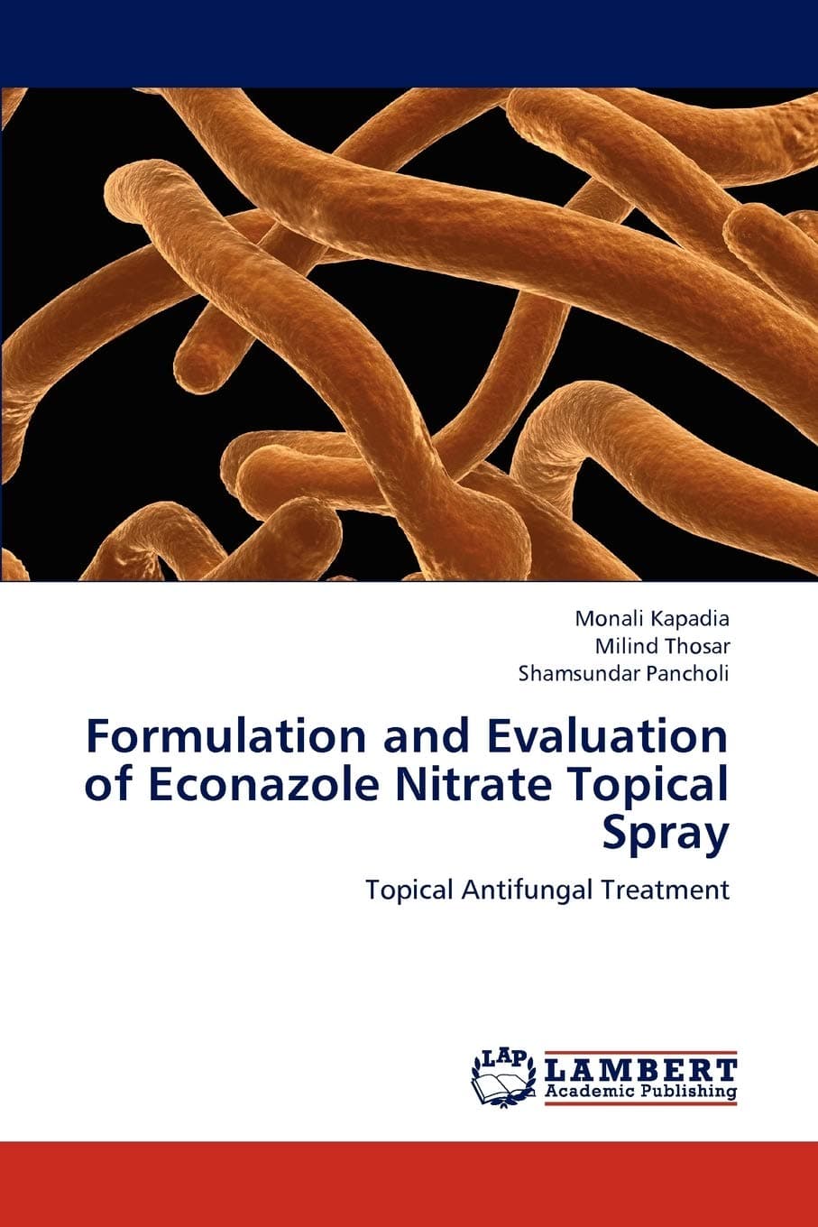 Formulation and Evaluation of Econazole Nitrate Topical Spray: Topical Antifungal Treatment