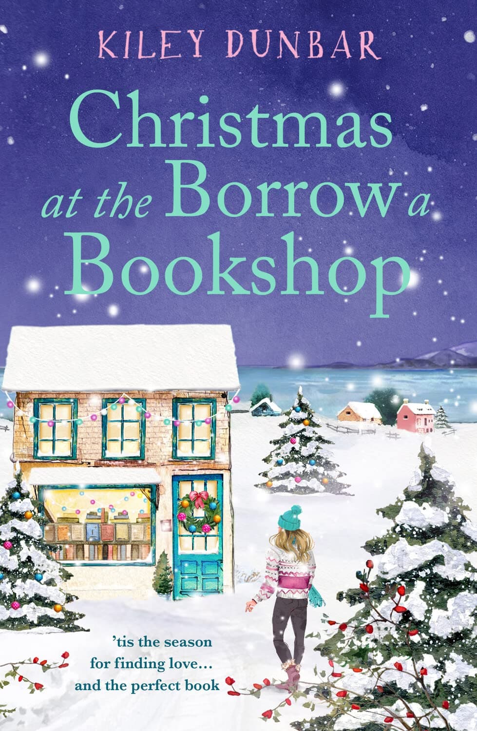Christmas at the Borrow a Bookshop: A heartwarming, cosy, utterly uplifting romcom - the perfect read for booklovers!
