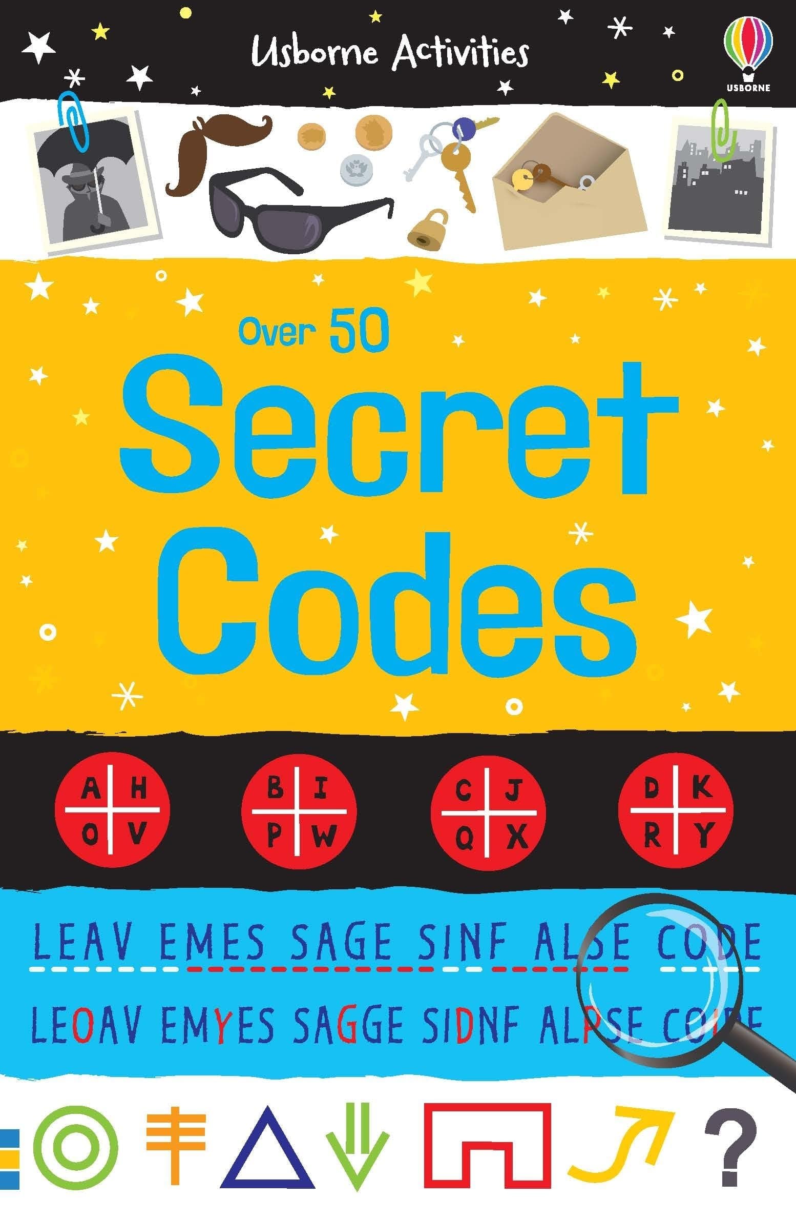 Over 50 Secret Codes: An Entertaining Activity Book About Writing and Decoding for Kids (Ages 6-9) (Usborne Activities)