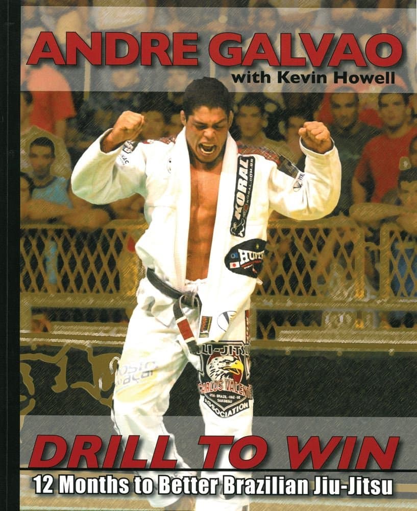 Drill to Win: 12 Months to Better Brazilian Jiu-Jitsu