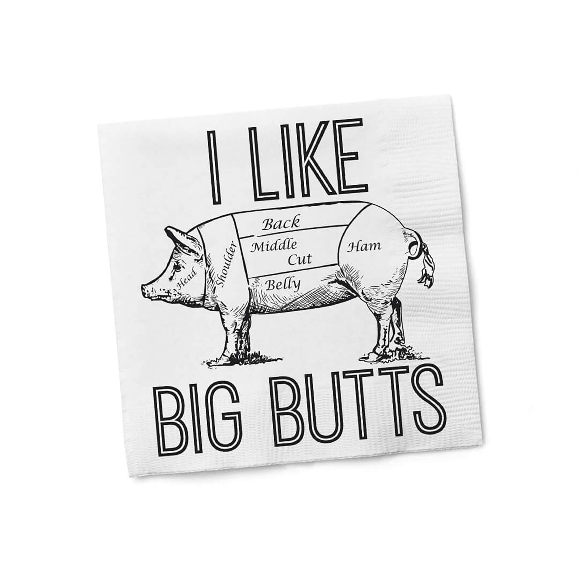 Twisted Wares - Funny Napkins - I LIKE BIG BUTTS - Boutique Cocktail Napkins - Perfect for any Celebrations 5"X5" (20 Pack)