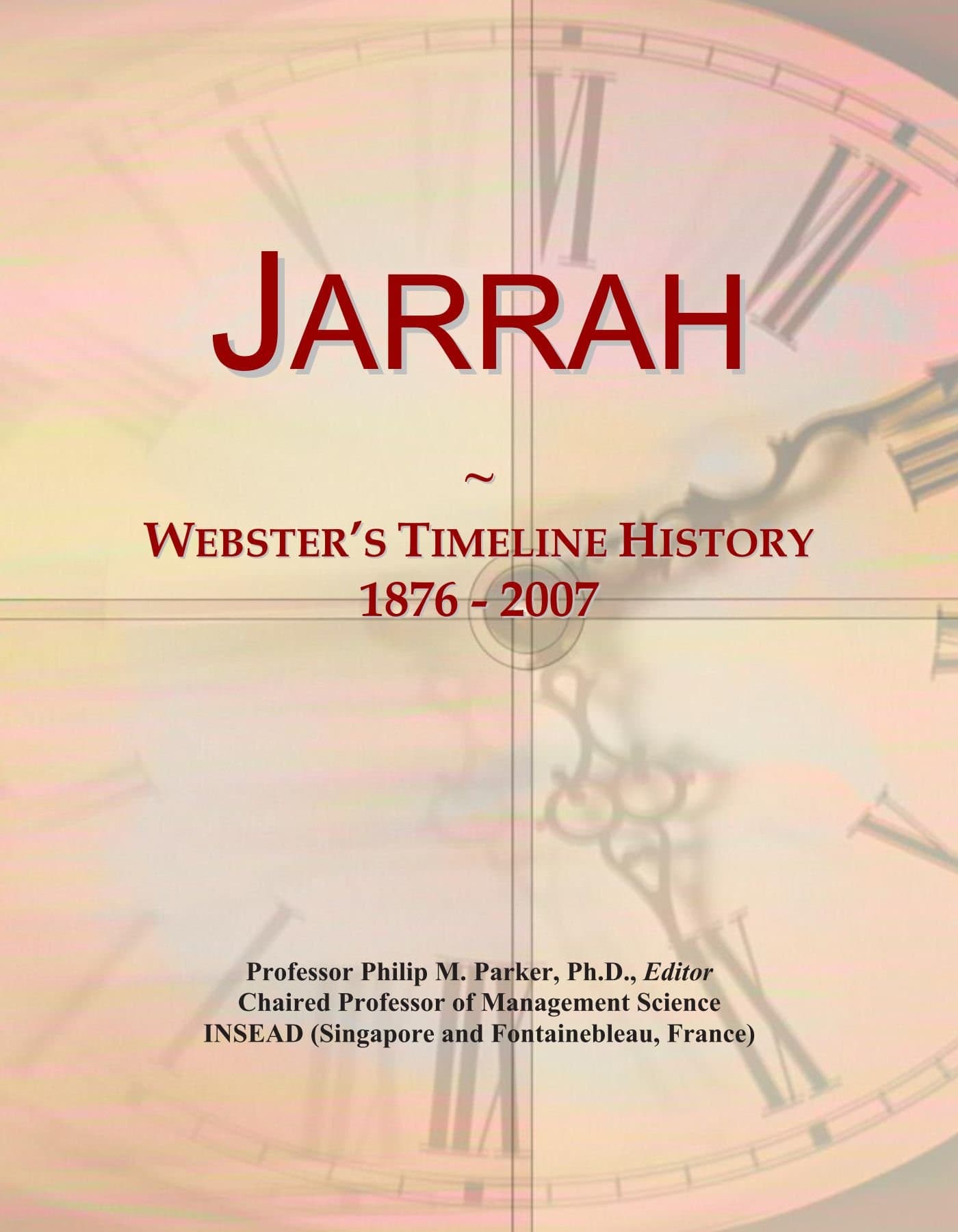 Jarrah: Webster's Timeline History, 1876 - 2007