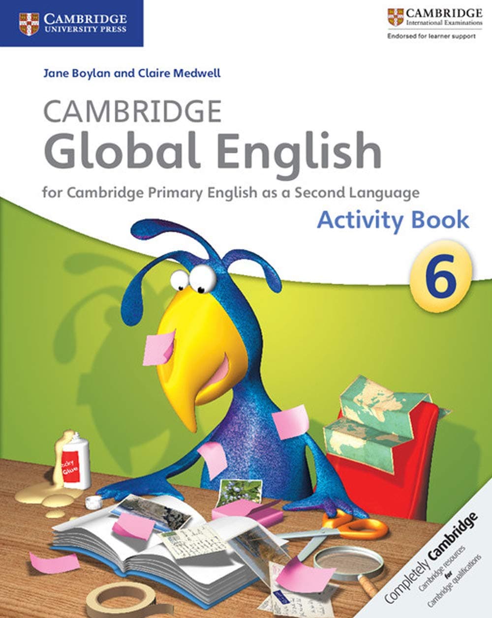 Cambridge Global English Stage 6 Activity Book: for Cambridge Primary English as a Second Language (Cambridge Primary Global English)