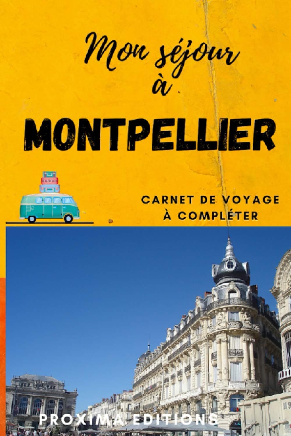 MON SÉJOUR À MONTPELLIER