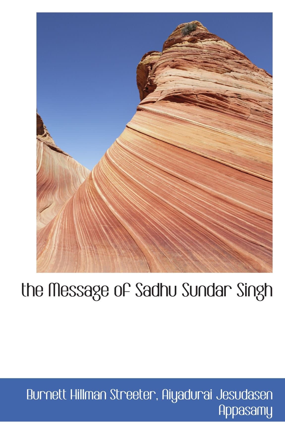 the Message of Sadhu Sundar Singh