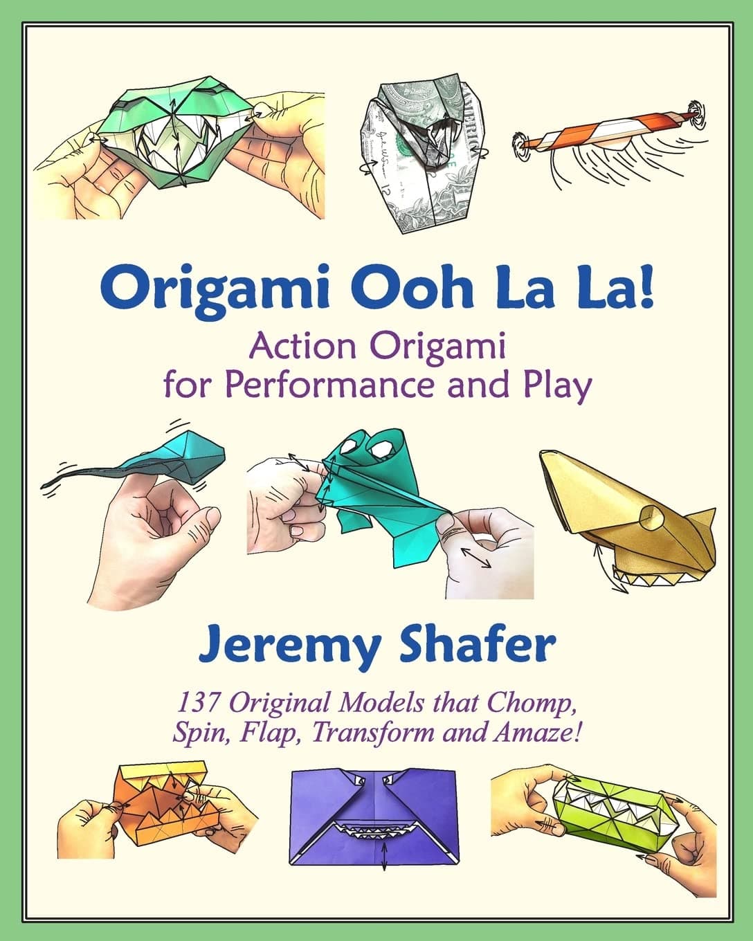 Origami Ooh La La! Action Origami for Performance and Play
