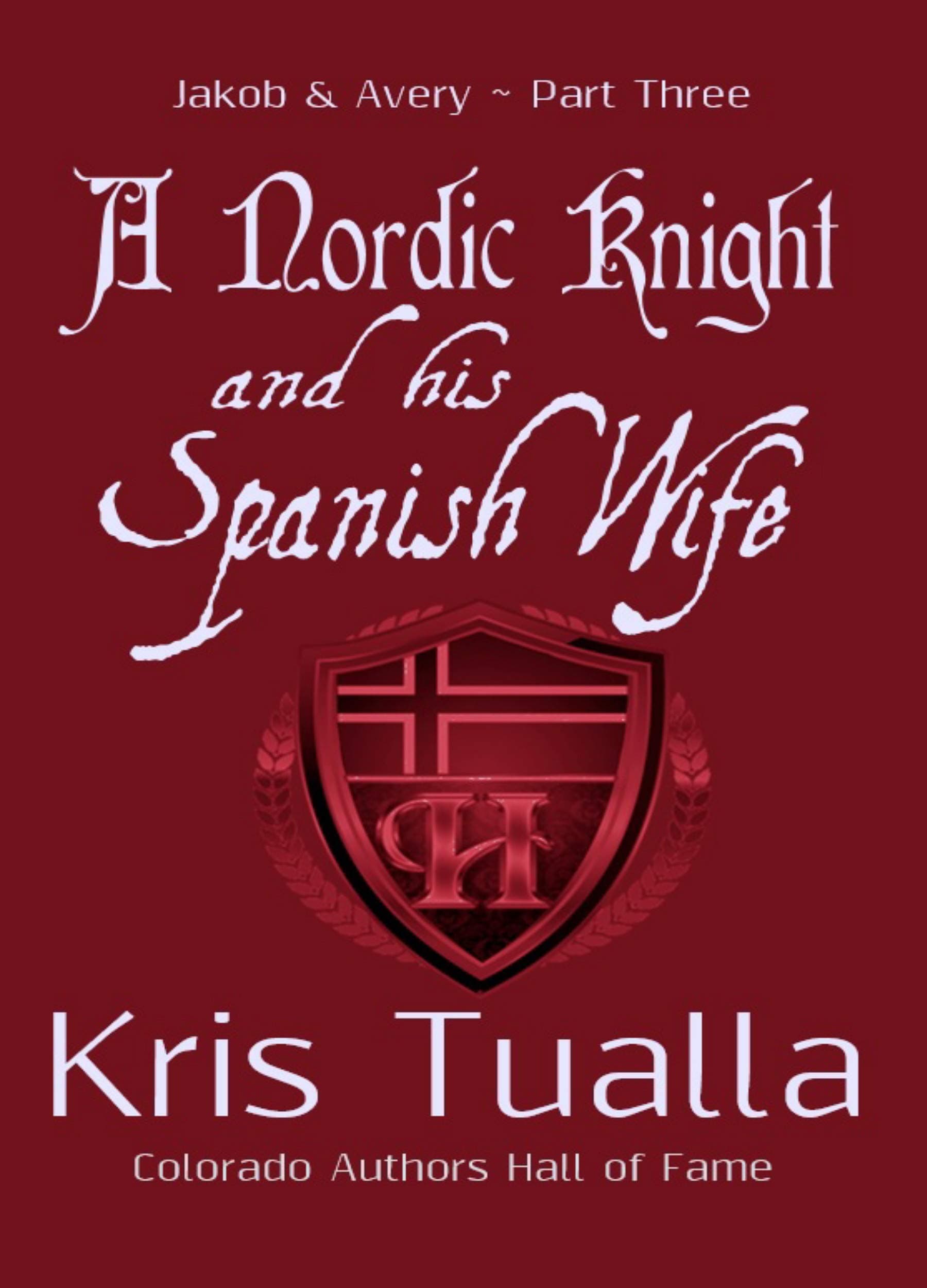A Nordic Knight and his Spanish Wife: Jakob & Avery - Book 3 (The Hansen Series - Jakob & Avery)