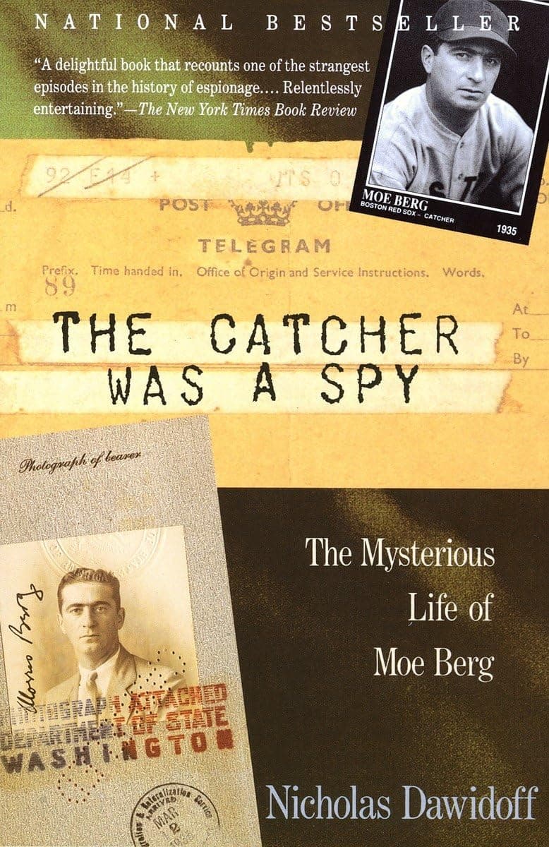 The Catcher Was a Spy: The Mysterious Life of Moe Berg Paperback – May 30, 1995