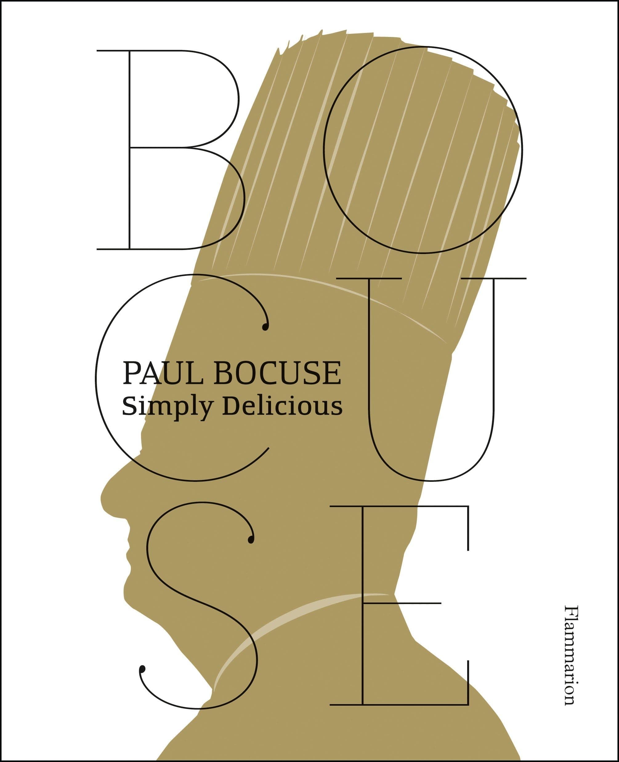 Paul Bocuse: Simply Delicious Paperback – 4 Aug. 2014