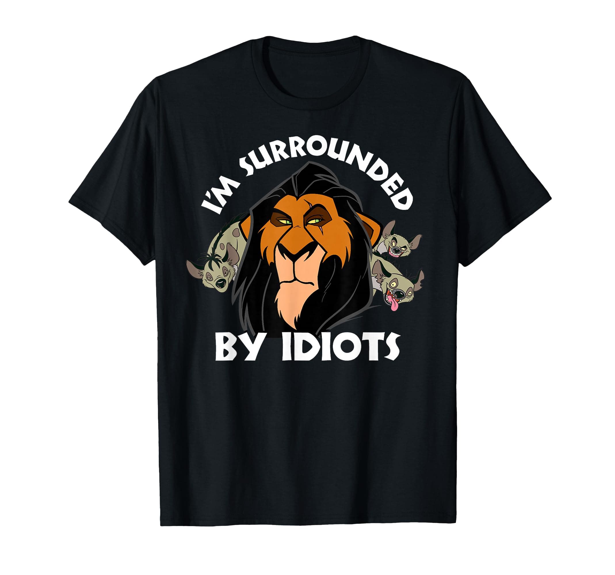 The Lion King Scar I'm Surrounded by Idiots Portrait T-Shirt