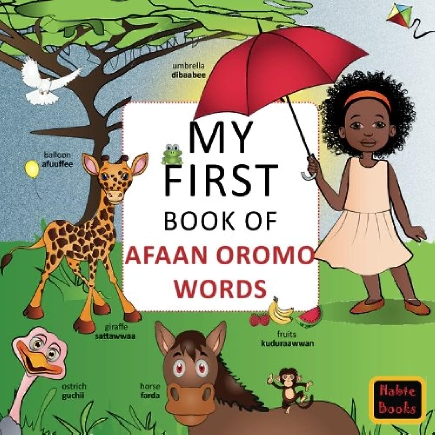 My First Book of Afaan Oromo Words: English-Afaan Oromo wordbook