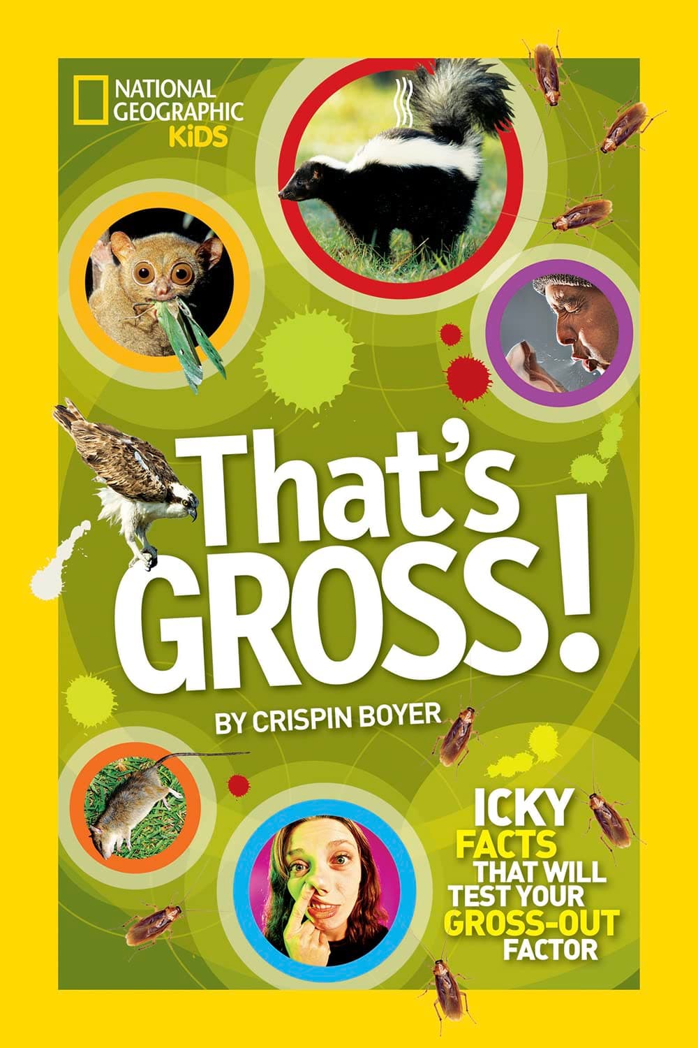 That's Gross!: Icky Facts That Will Test Your Gross-Out Factor (NGK That's Gross)