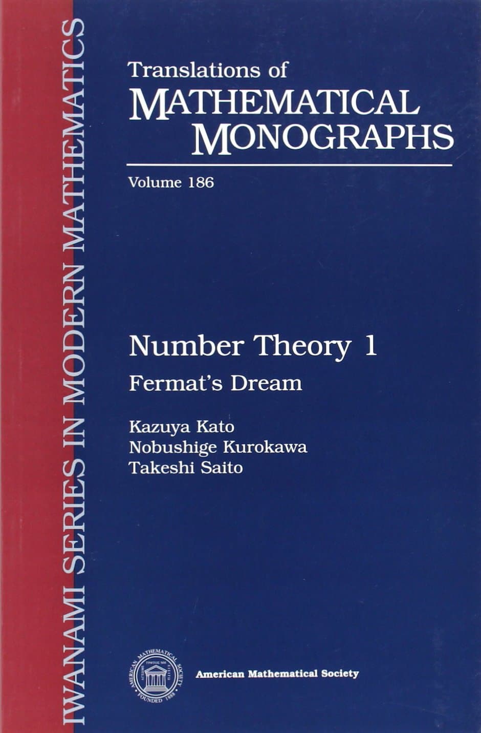 Number Theory 1: Fermat's Dream (Translations of Mathematical Monographs) (Vol 1) First Edition