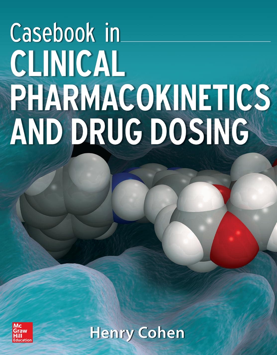 Casebook in Clinical Pharmcokinetics and Drug Dosing