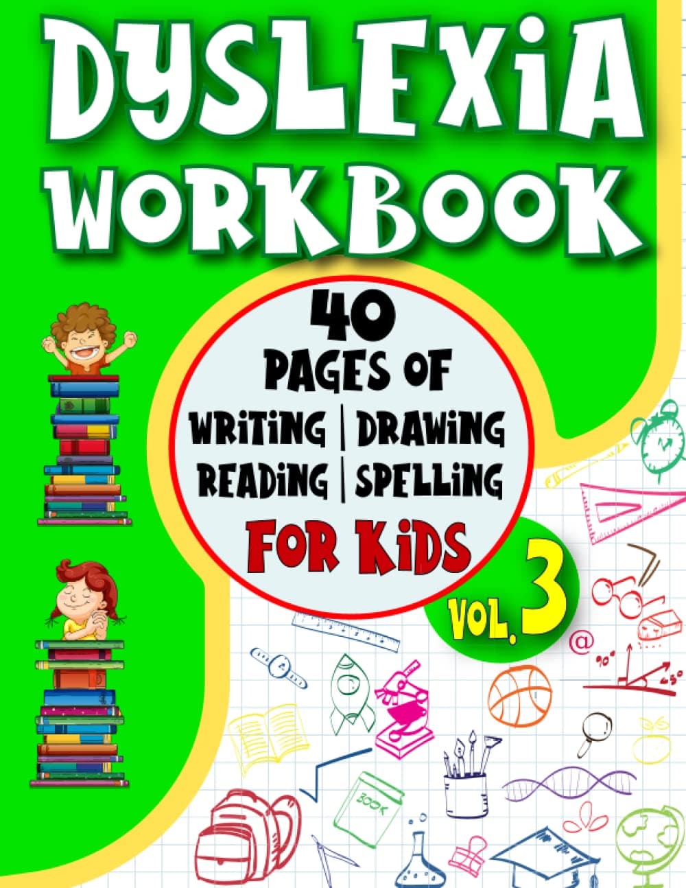Dyslexia Workbooks for Kids: 40 pages of activities: writing, reading, spelling, drawing in this dyslexia book for kids.