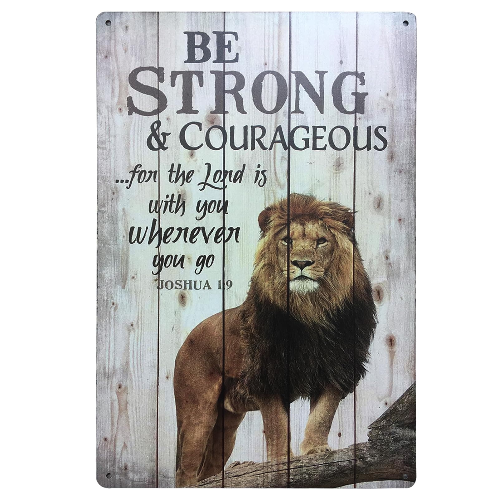 Funny Lion Signs Be Strong and Courageous Do Not Be Afraid for The Lord Your God Will Be with You Wherever You Go Joshua 1:9 Vintage Metal Bar Sign Coffee Cafe Home Wall Decor 8X12Inch