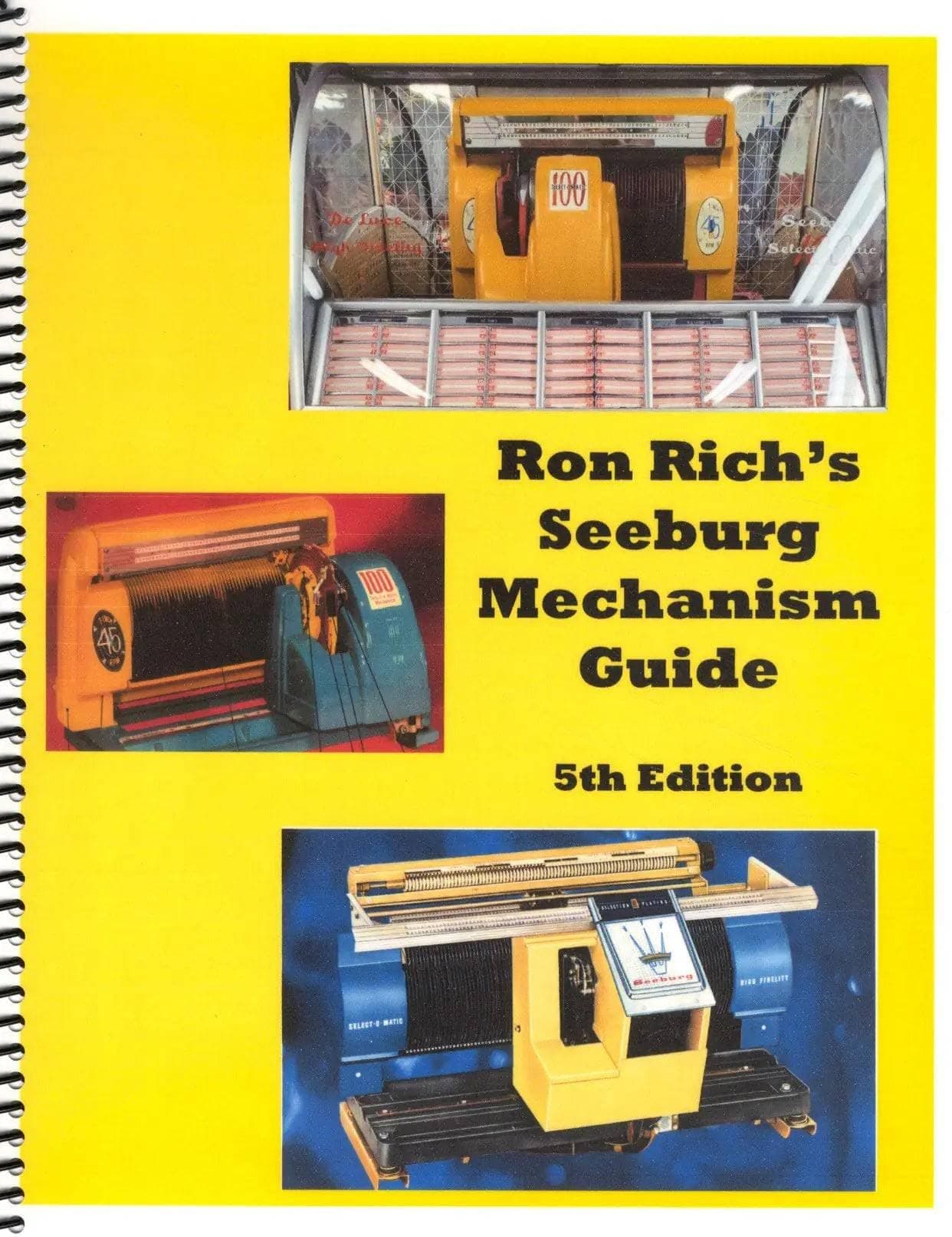 Ron Rich's Seeburg Mechanism Guide, 2nd Ed (Jukebox Repair) Paperback – January 1, 2010