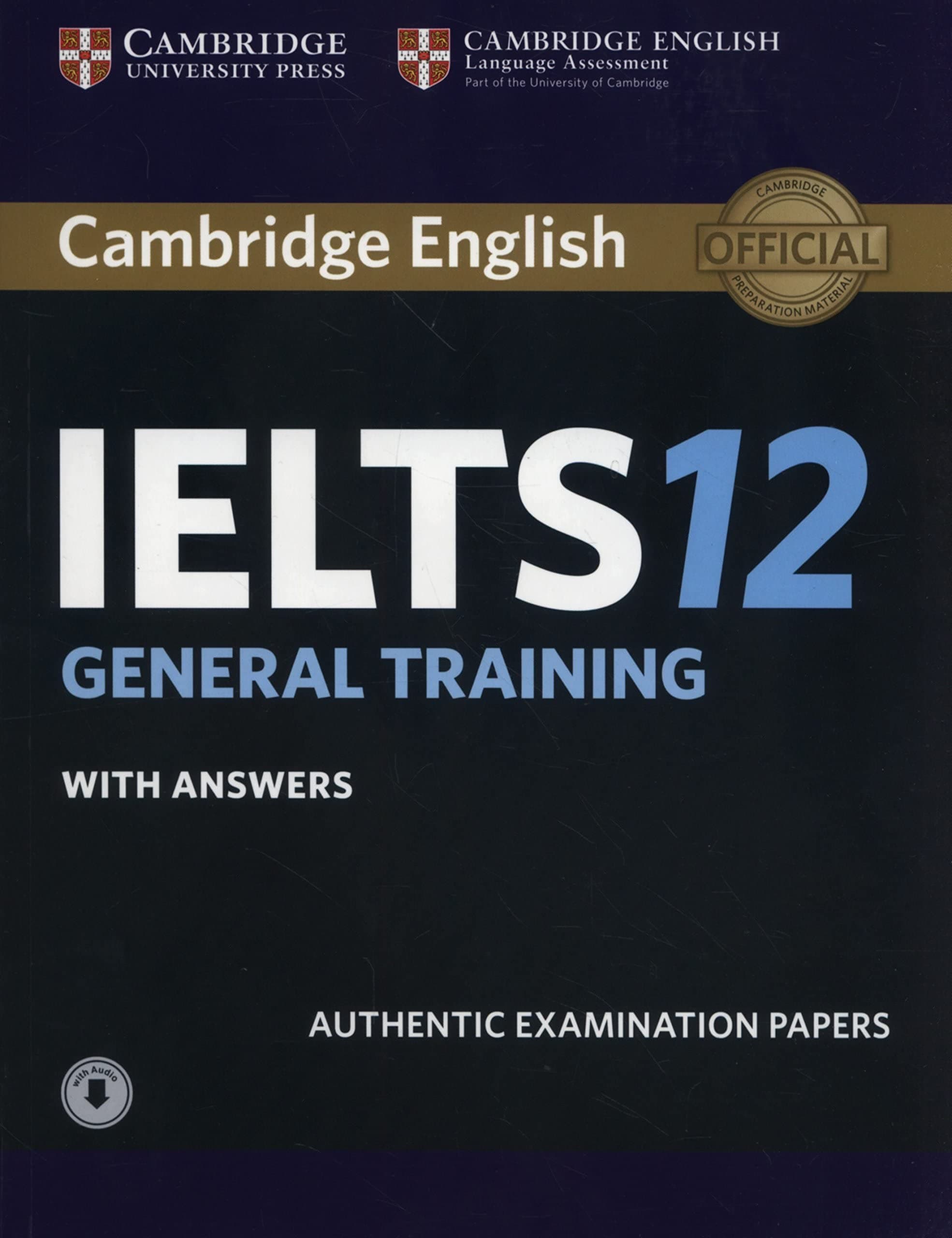 Cambridge IELTS 12 General Training Student's Book with Answers