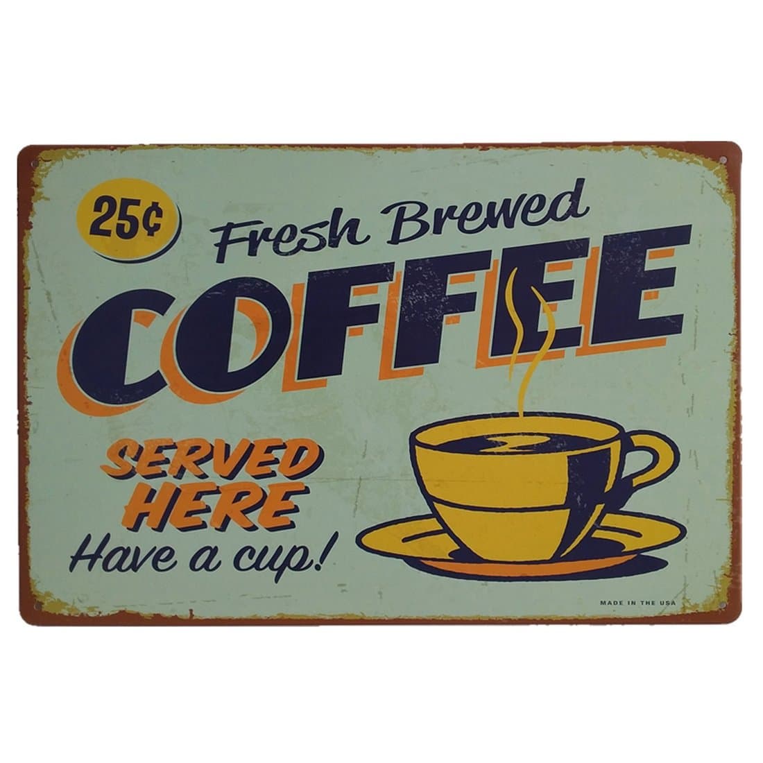 Fresh Brewed Coffee Served Here Have a Cup Retro Vintage Metal Sign 12" X 8"-L8