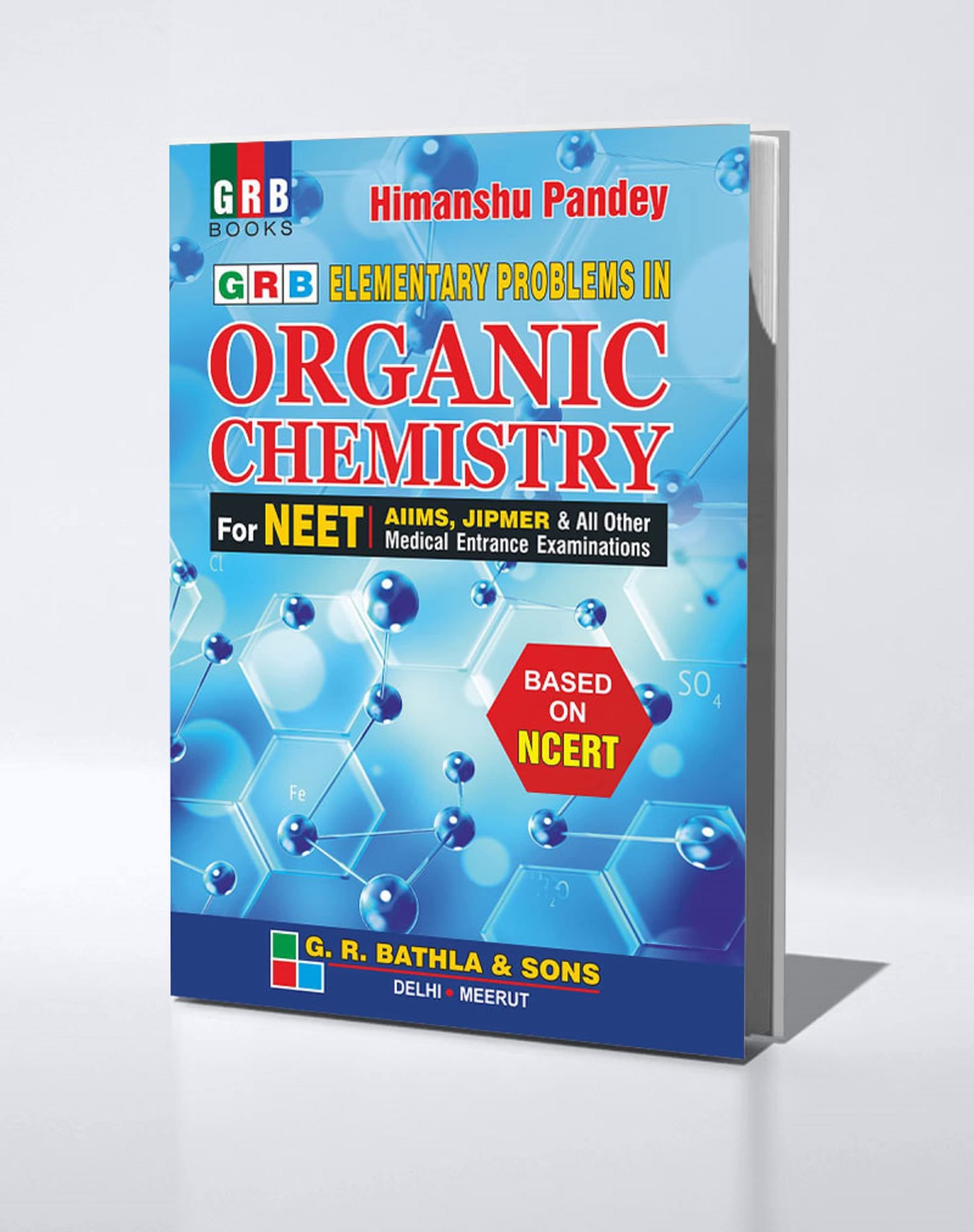 GRB Elementary Problems in Organic Chemistry for NEET (Based on NCERT) [Paperback] Himanshu Pandey