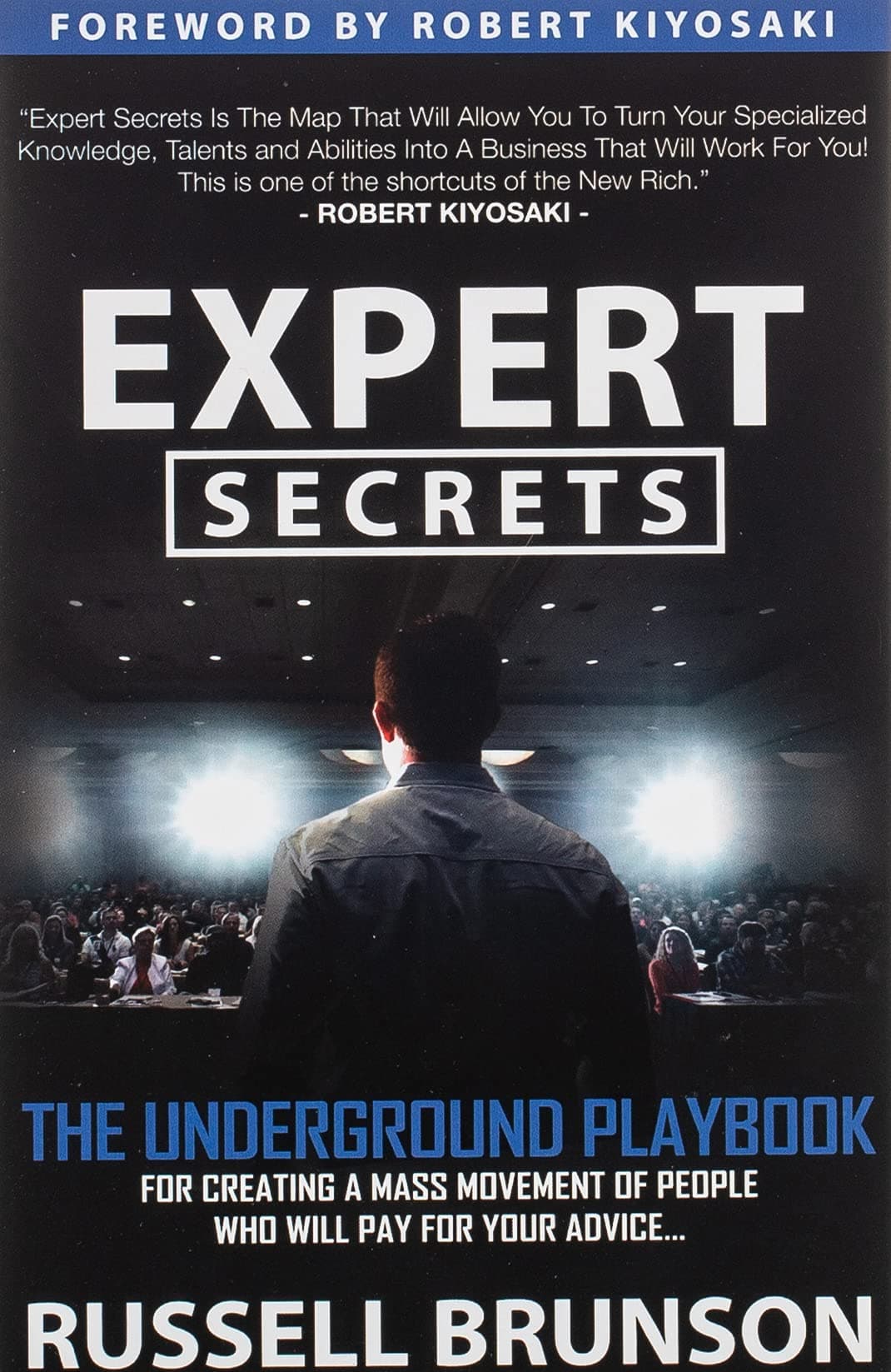 Expert Secrets: The Underground Playbook to Find Your Message, Build a Tribe, and Change the World Paperback – 22 June 2017