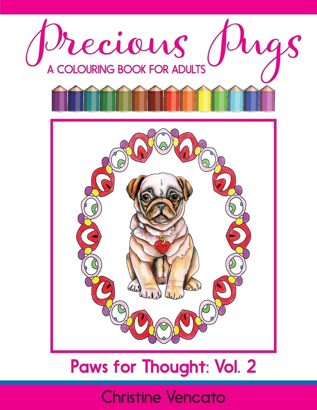 Precious Pugs: A Lap Dog Colouring Book for Adults (Paws for Thought)