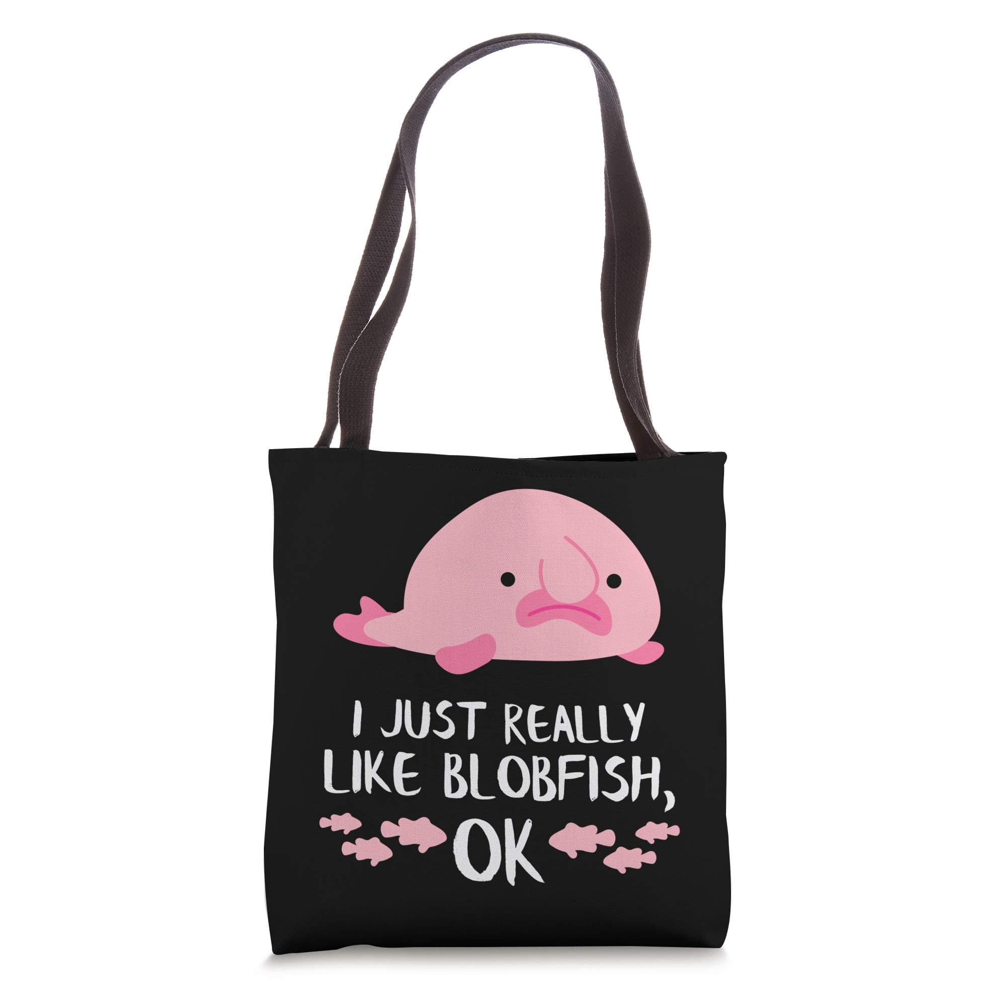 PNMerch Blobfish ApparelFunny Blob Fish Gift Blobfish Gifts I Just Really Like Tote Bag