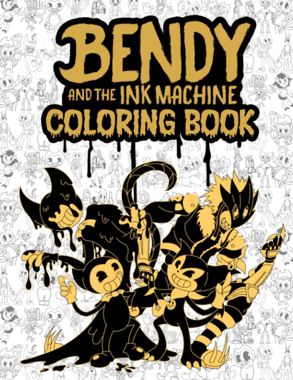 Bendỵ and The Ịnk Machịne Coloring Book: Encourage Creativity for Kids & Adults with One Sided Drawing Pages Of Characters and Iconic Scenes