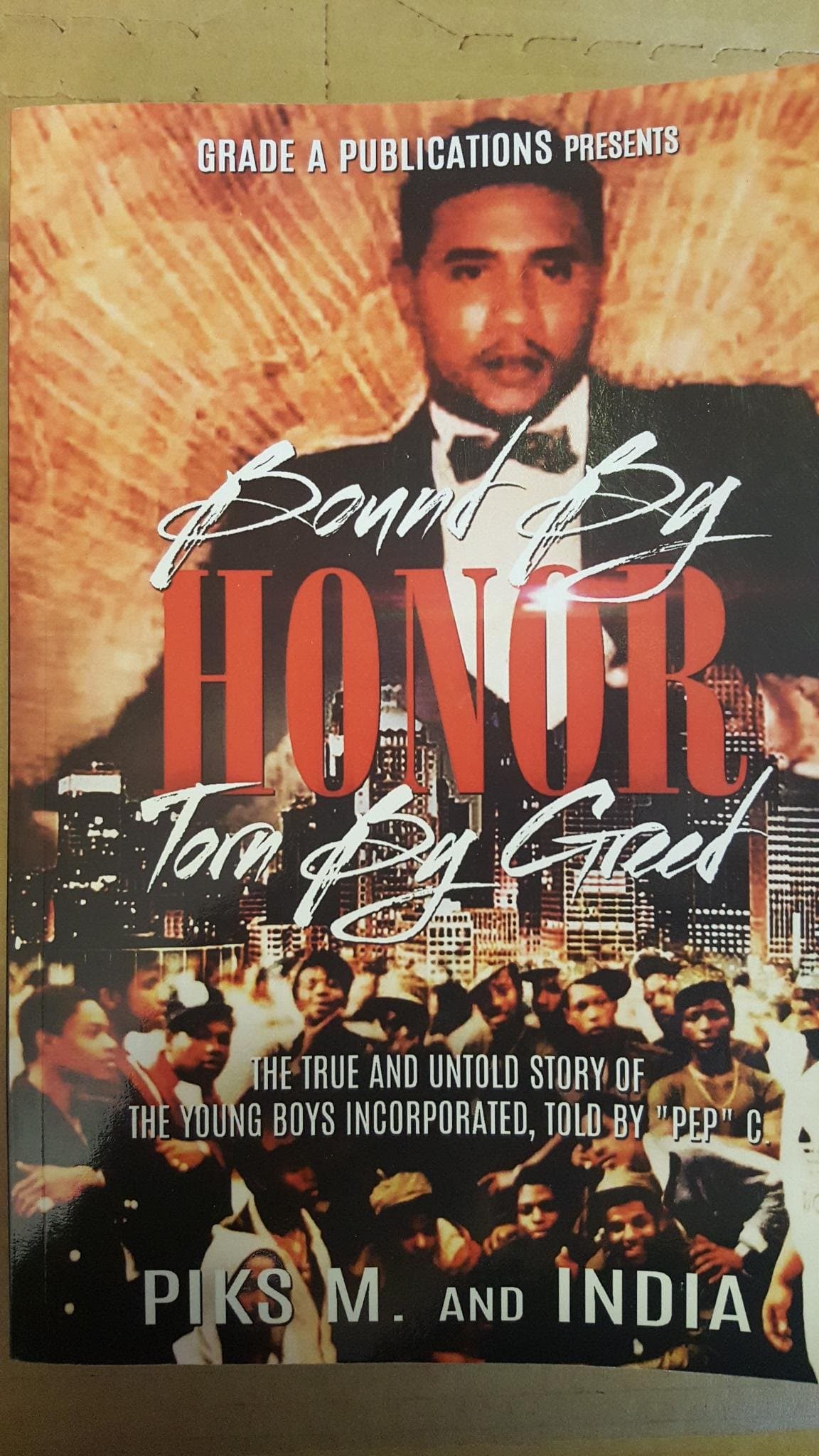 Bound by Honor, Torn by Greed: The True and Untold Story of the Young Boys Inc. Paperback – November 7, 2016