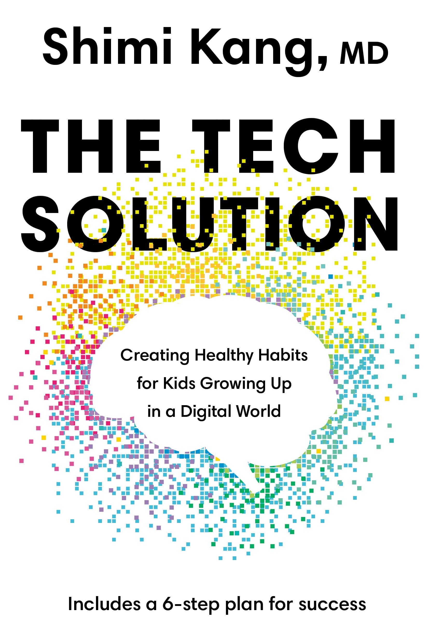 The Tech Solution: Creating Healthy Habits for Kids Growing Up in a Digital World