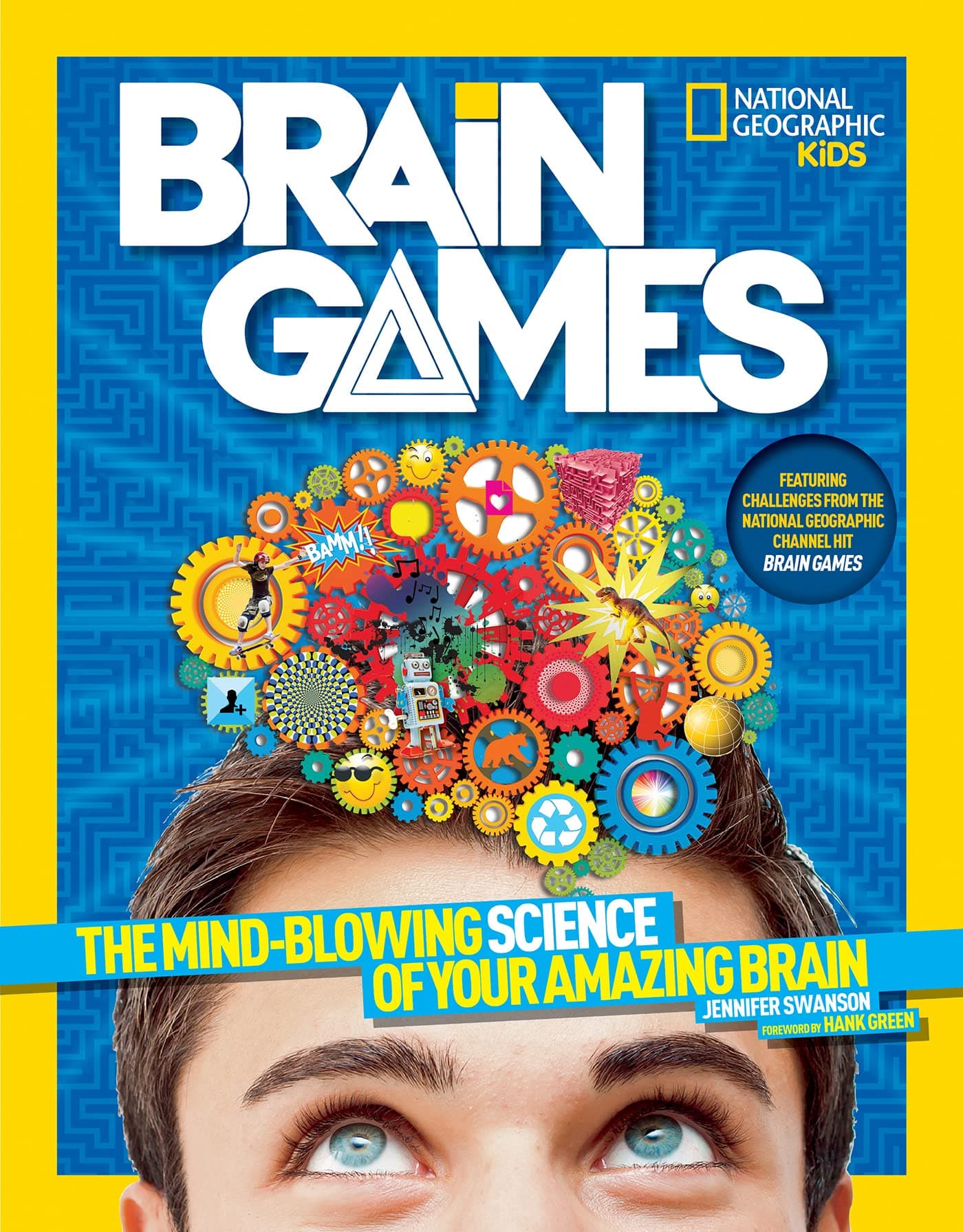 Brain Games: The Mind-Blowing Science of Your Amazing Brain (Science & Nature) Paperback – 8 Sept. 2015