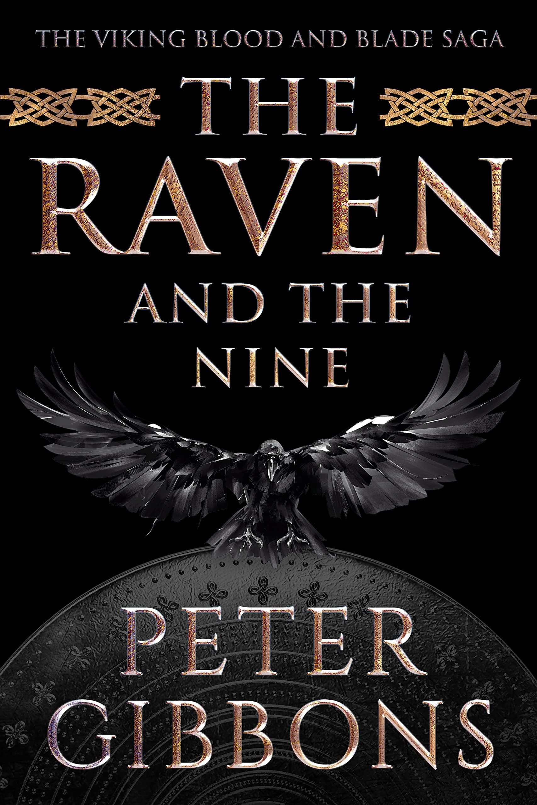 The Raven and the Nine (The Viking Blood and Blade Saga Book 6)