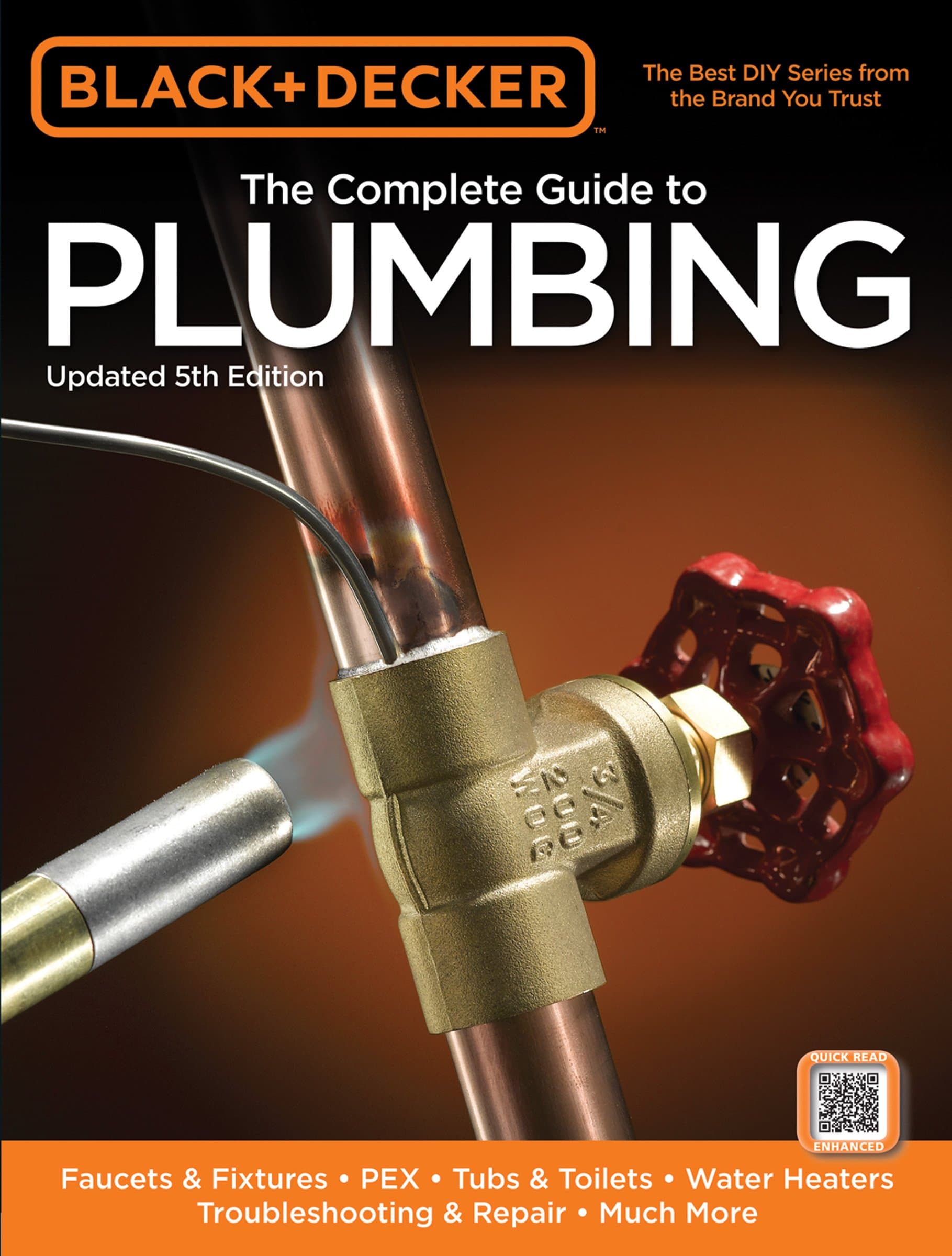 Black & Decker The Complete Guide to Plumbing, Updated 5th Edition: Faucets & Fixtures - PEX - Tubs & Toilets - Water Heaters - Troubleshooting & Repair - Much More