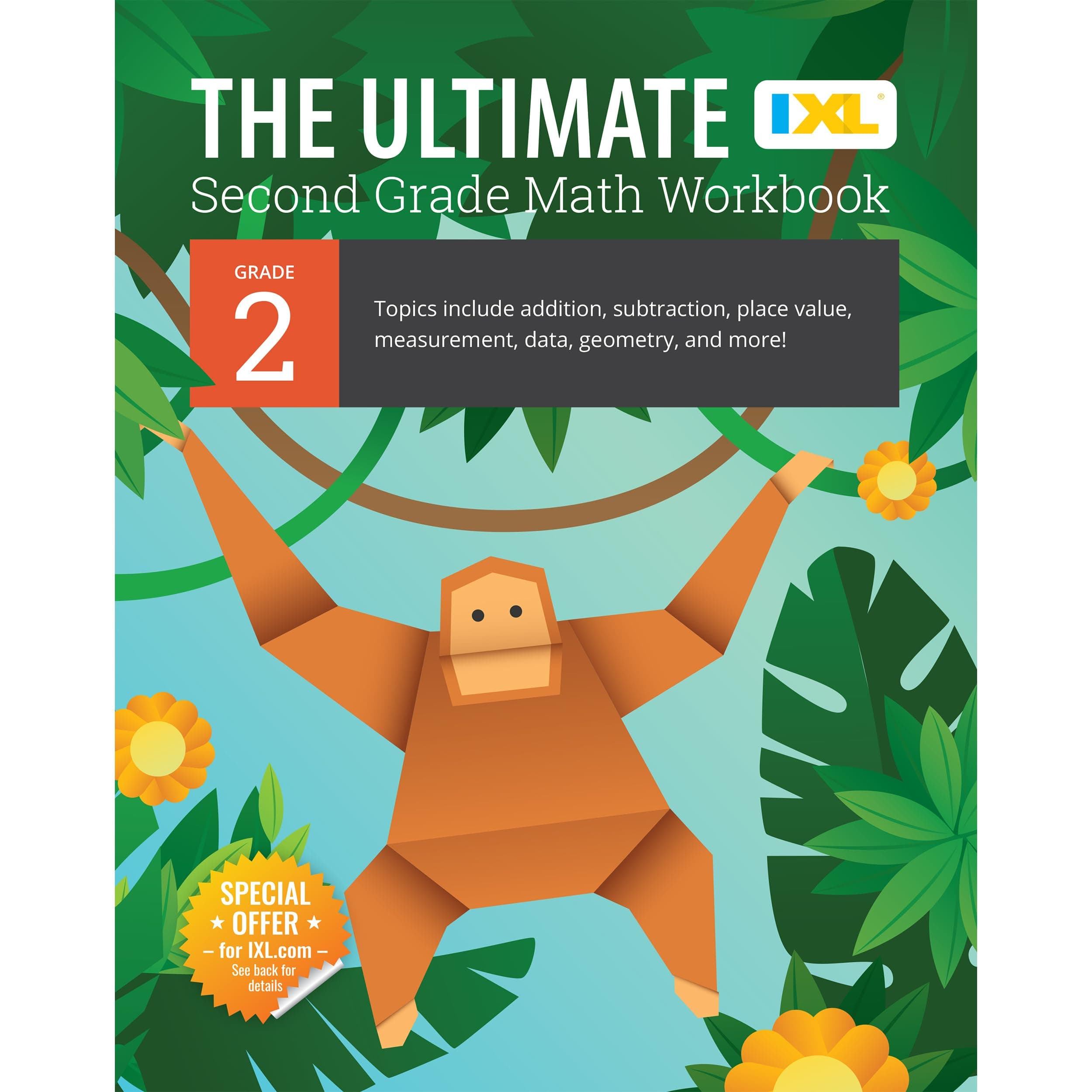 The IXL Ultimate 2nd Grade Math Workbook, Activity Book for Kids Ages 7-8 Covering Addition, Subtraction, Place Value, Geometry, Measuring, and More Mathematics (IXL Ultimate Workbooks)