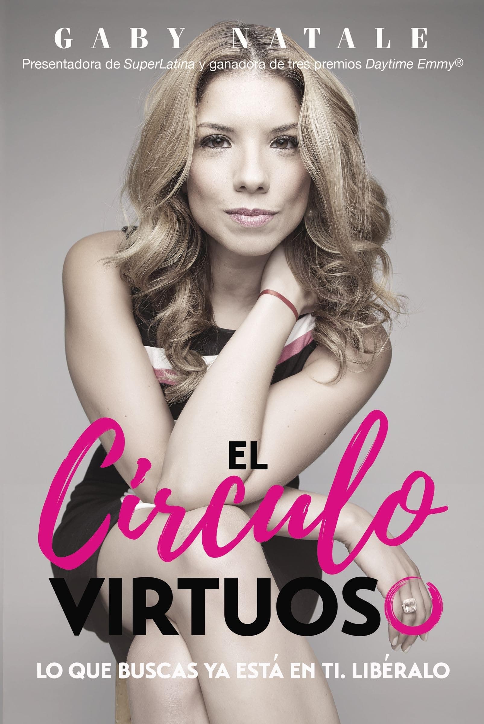 El circulo virtuoso: Lo que buscas ya está en ti; libéralo (Spanish Edition) Paperback – July 25, 2017